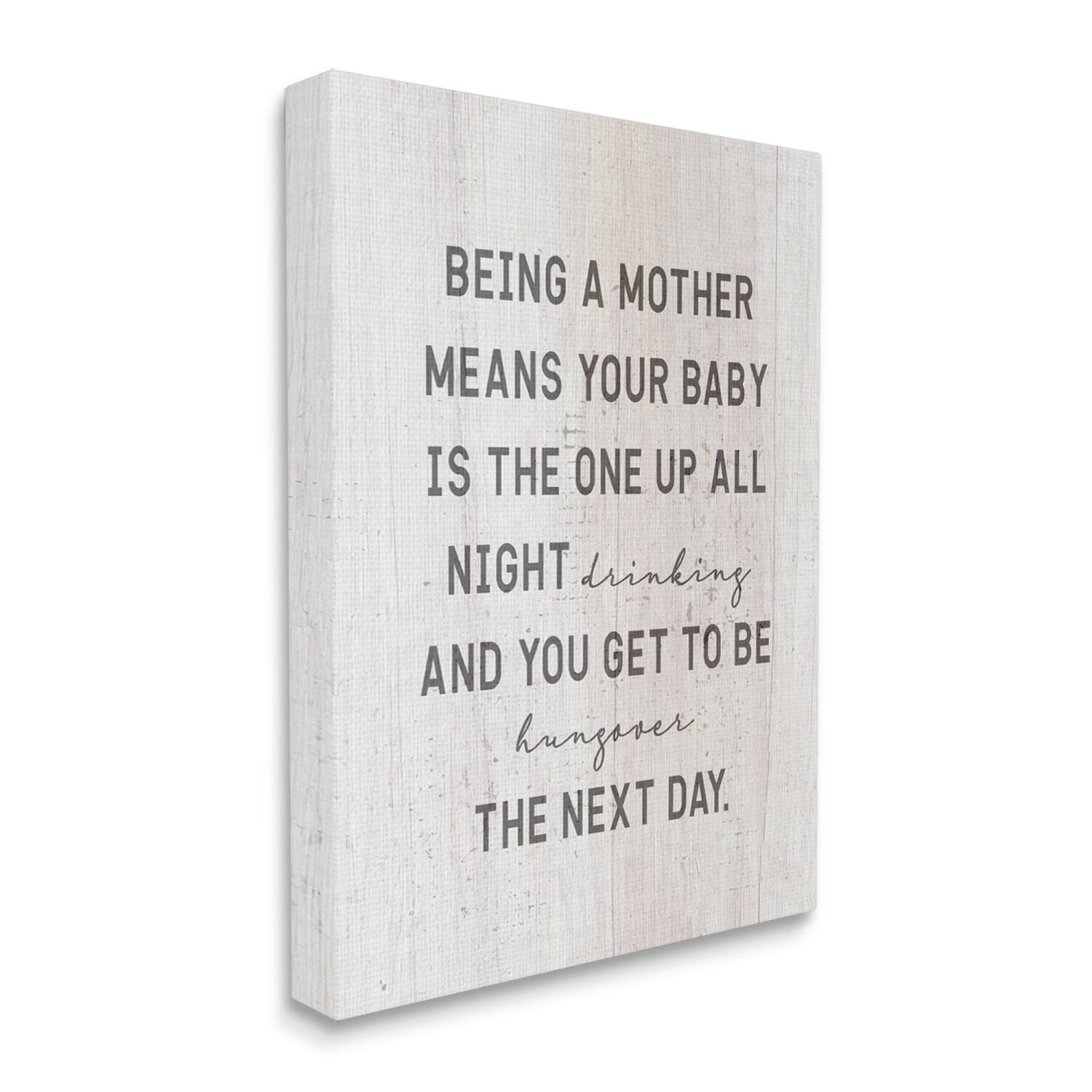 Stupell Industries Being a Mother Funny Phrase Up All Night Canvas Wall Art