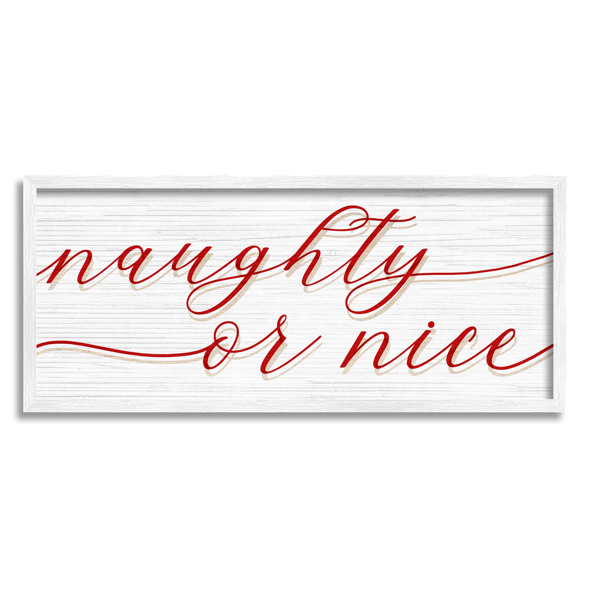 Stupell Industries Naughty Or Nice Christmas Phrase Framed Giclee Art