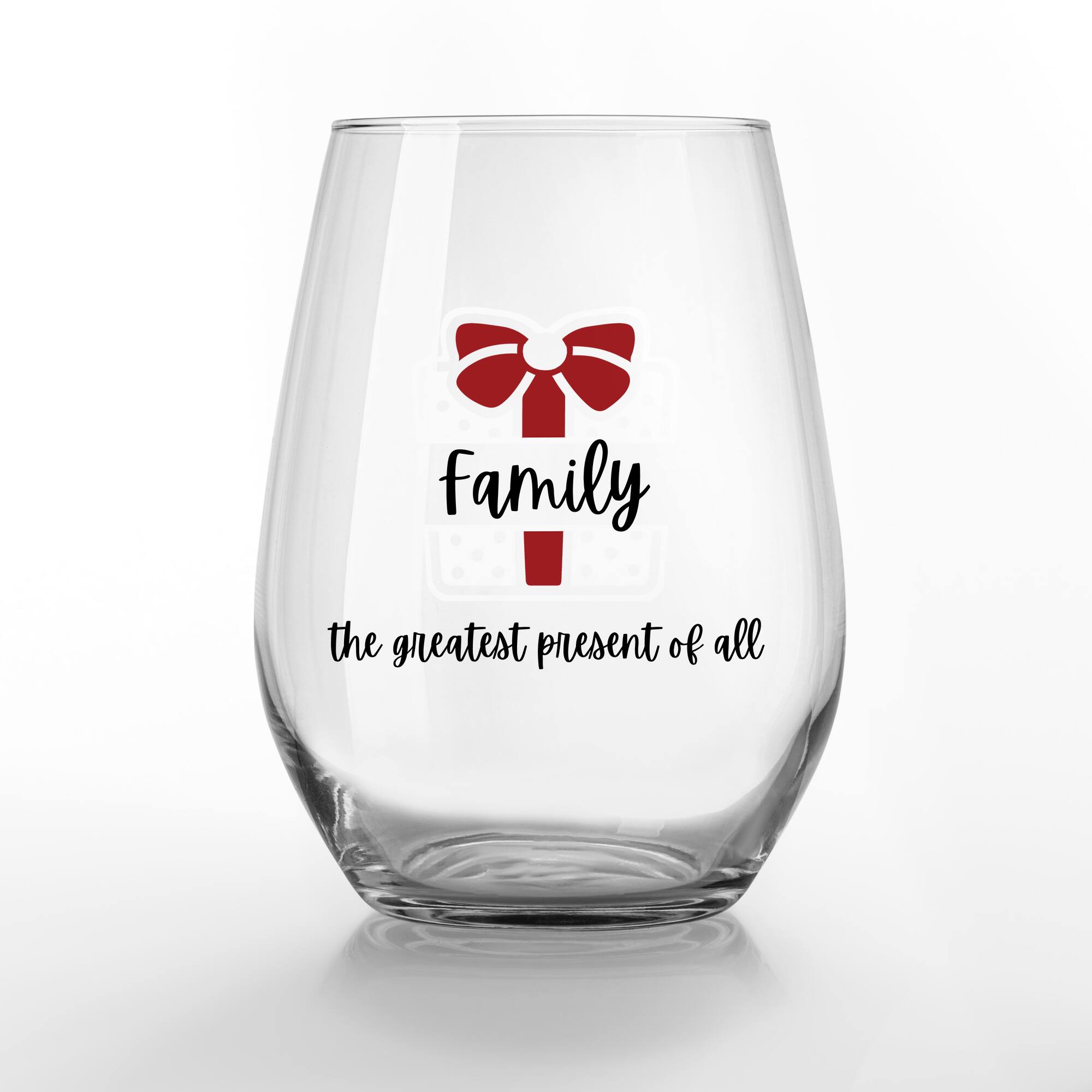 Family is the Greatest Present 15oz. Printed Stemless Wine Glass