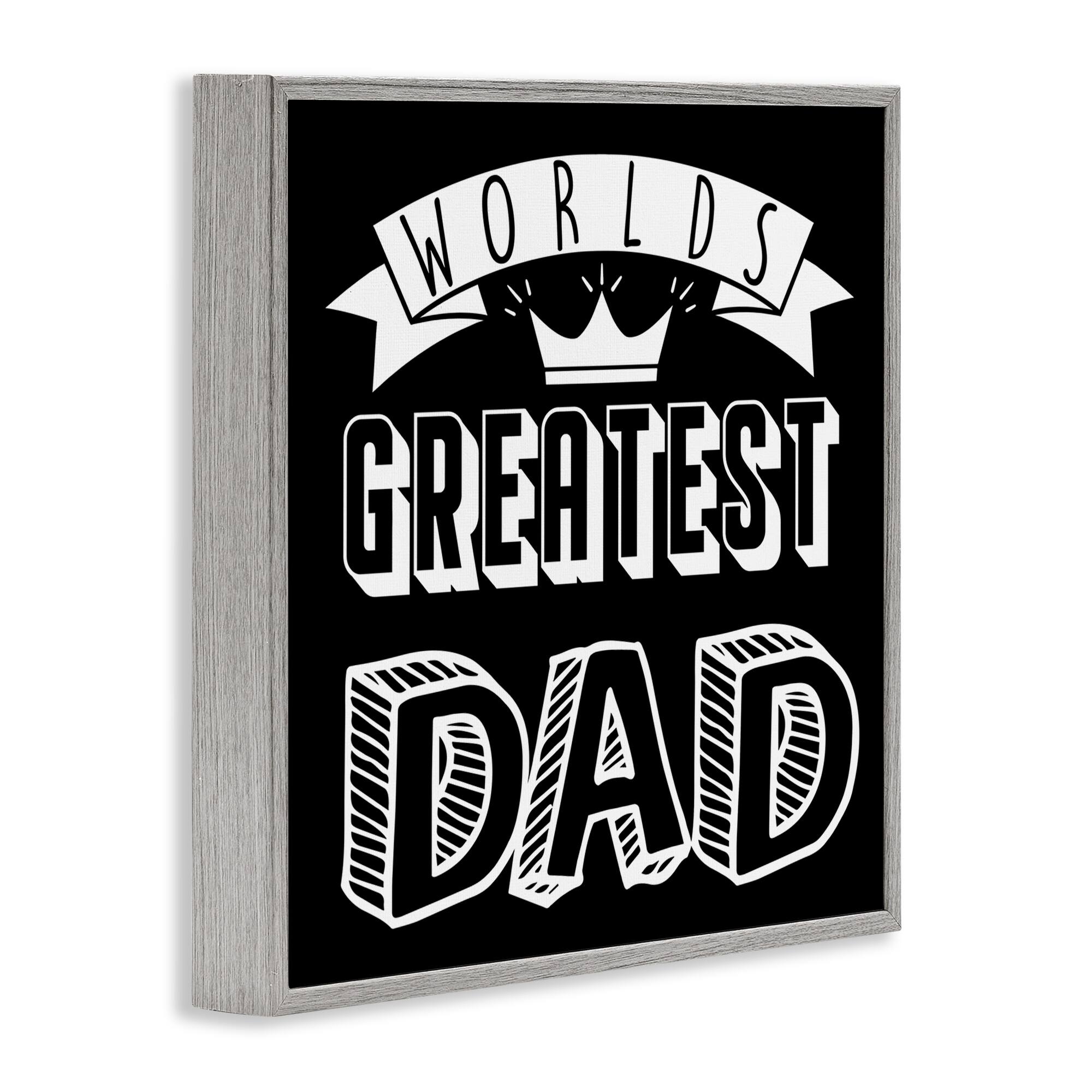 Stupell Industries Worlds Greatest Dad Cool Varied Typography Crown Design Framed Giclee Art