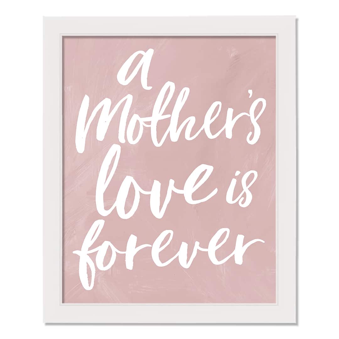 A Mother's Love is Forever White Framed Print under Plexiglass