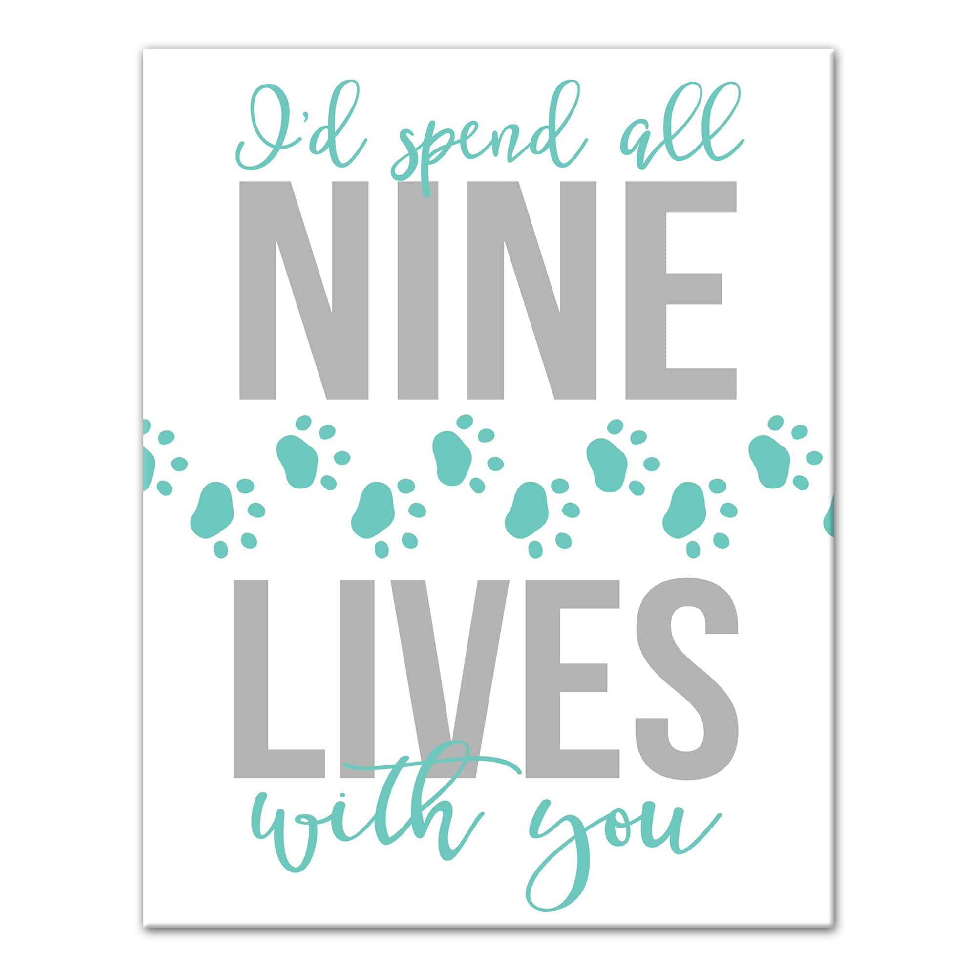 I'd Spend All Nine Lives with You Canvas Wall Art