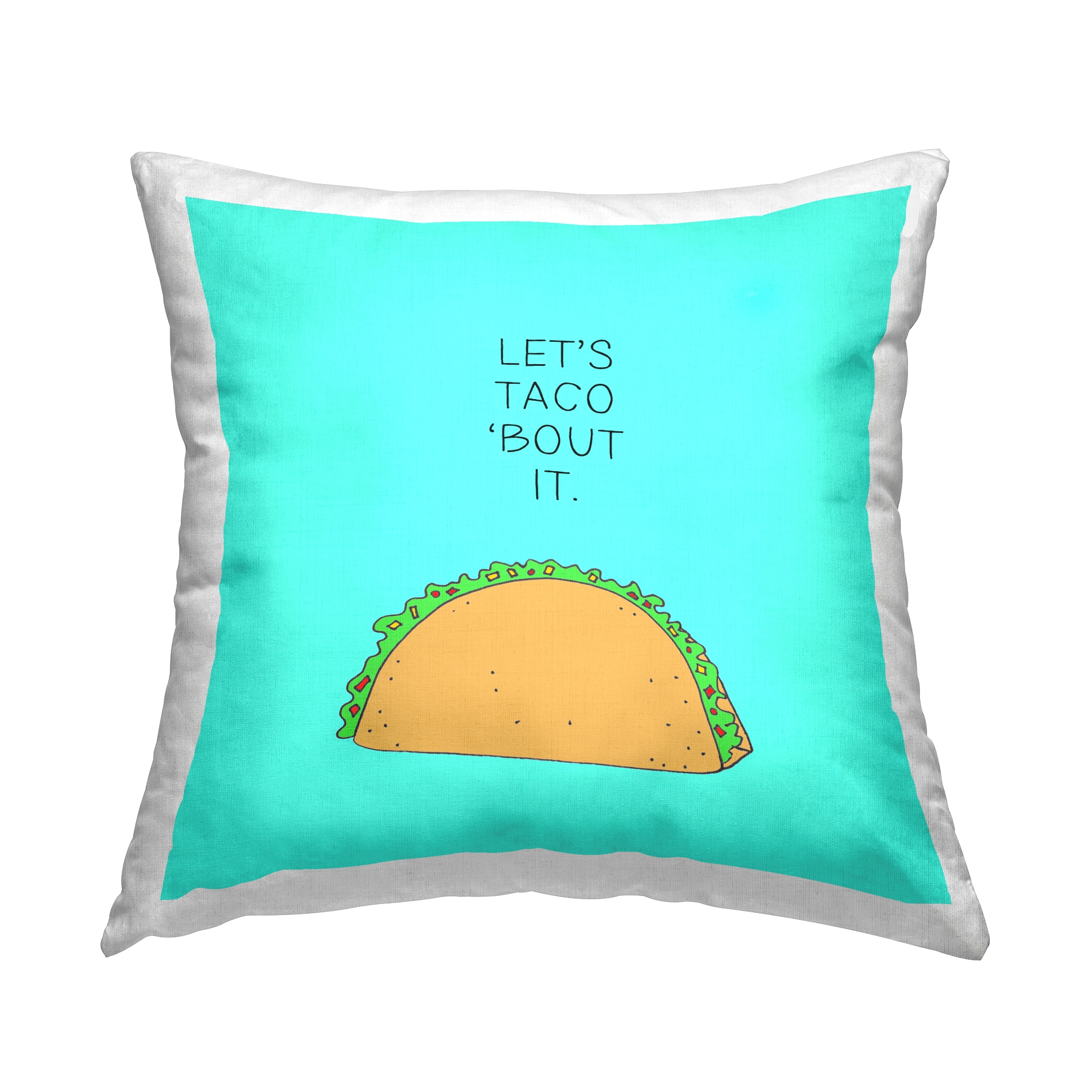 Stupell Industries Let's Taco 'Bout It Dinner Food Pun Throw Pillow 18" x 18"