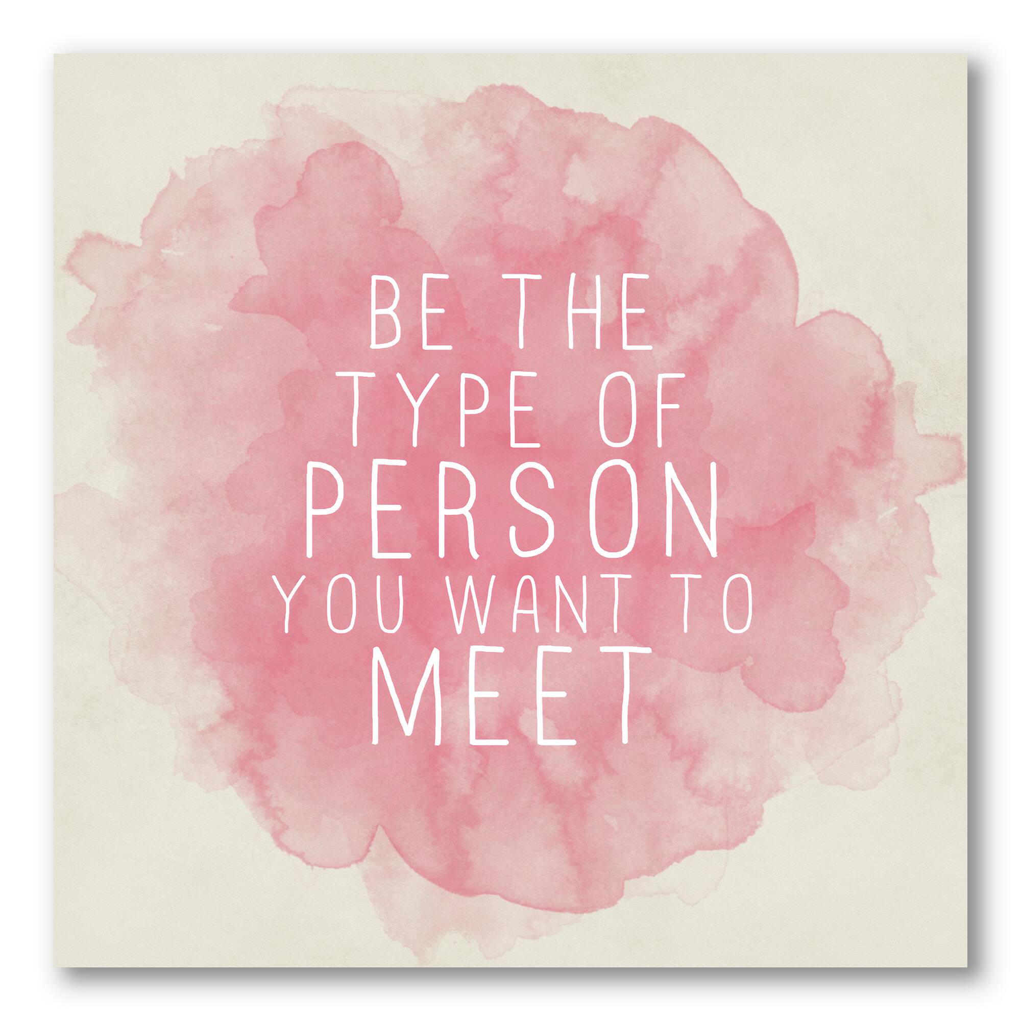 Designart - Be The Person You Want To Meet - Traditional Canvas Wall Art Print