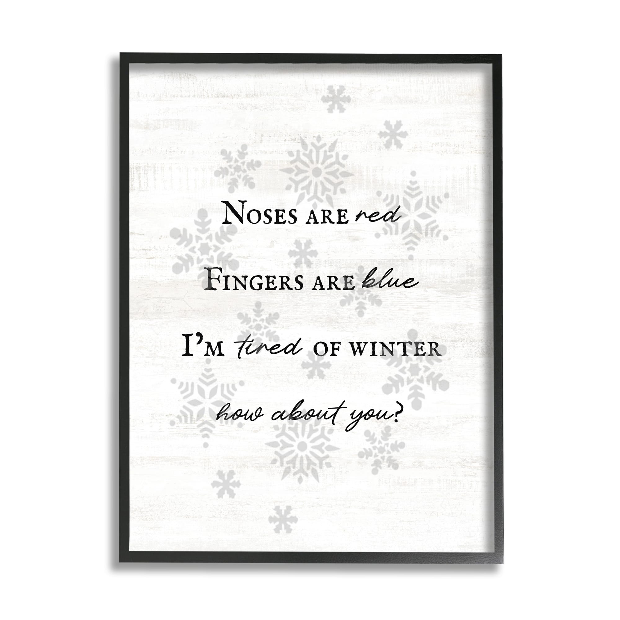 Stupell Industries Tired Of Winter Funny Poem Framed Giclee Art