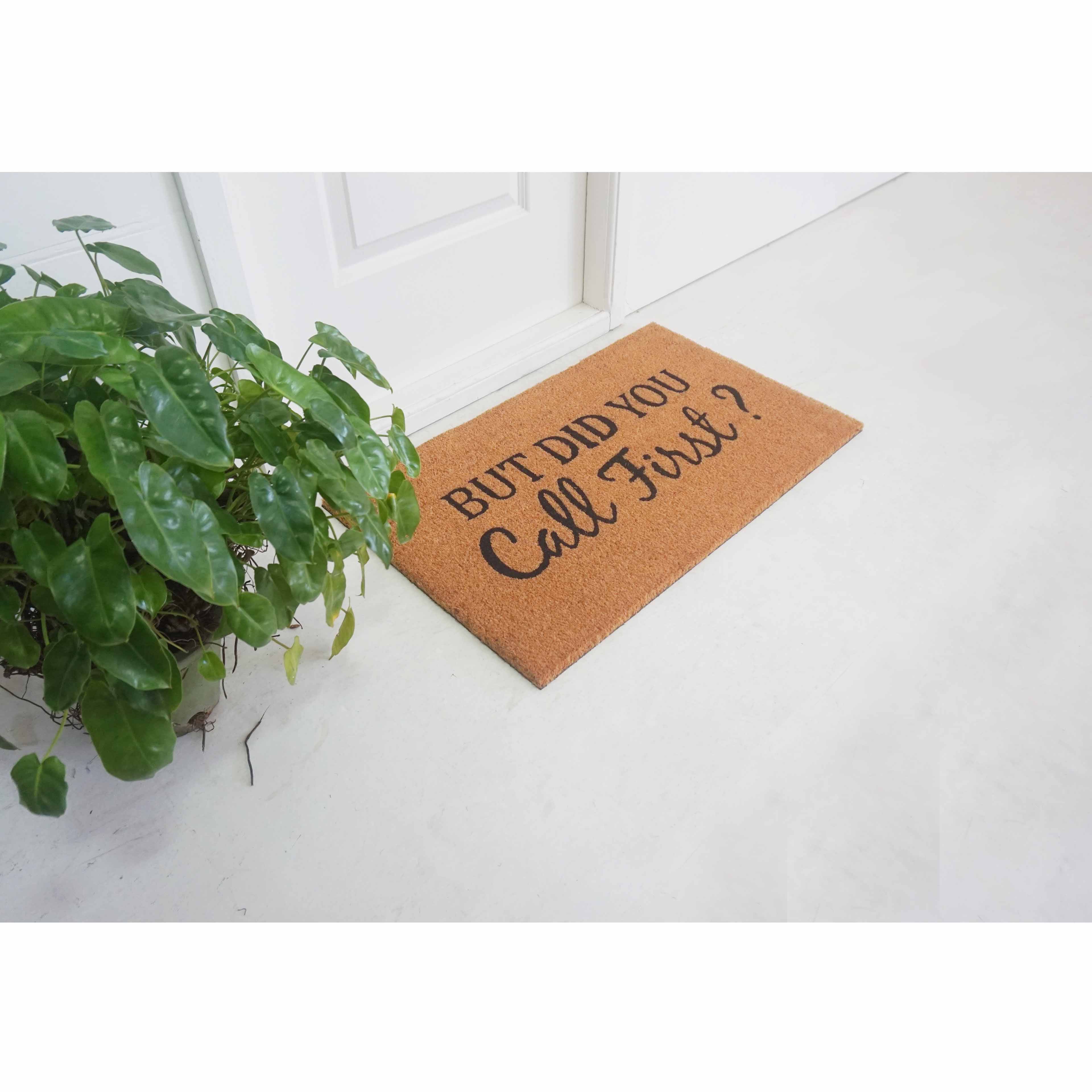 But Did you Call First Doormat by Ashland&#xAE;