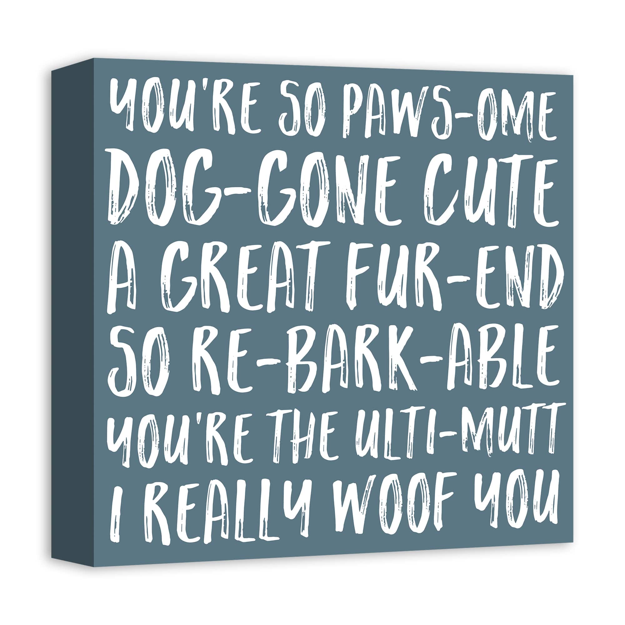 You're So Pawsome Canvas Wall Art