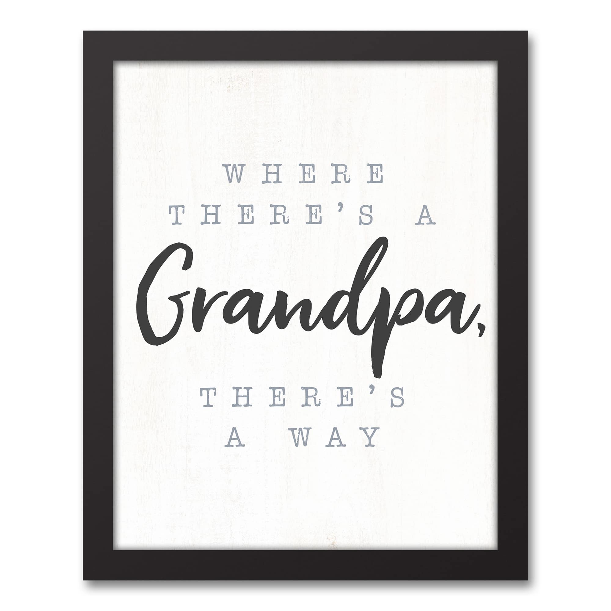 Grandpa Way Black Framed Canvas