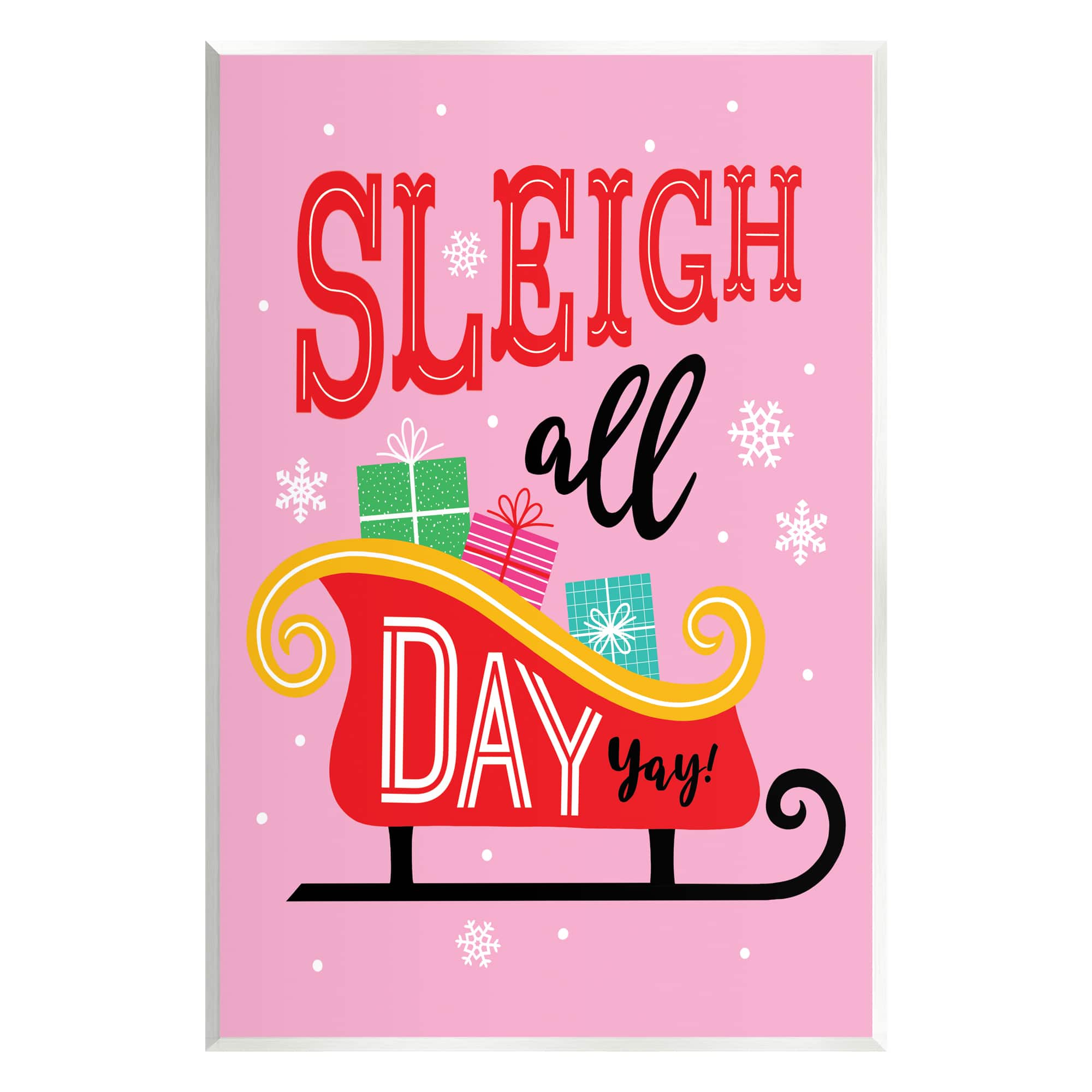 Stupell Industries Sleigh All Day Bold Gift Sled Wall Plaque Art