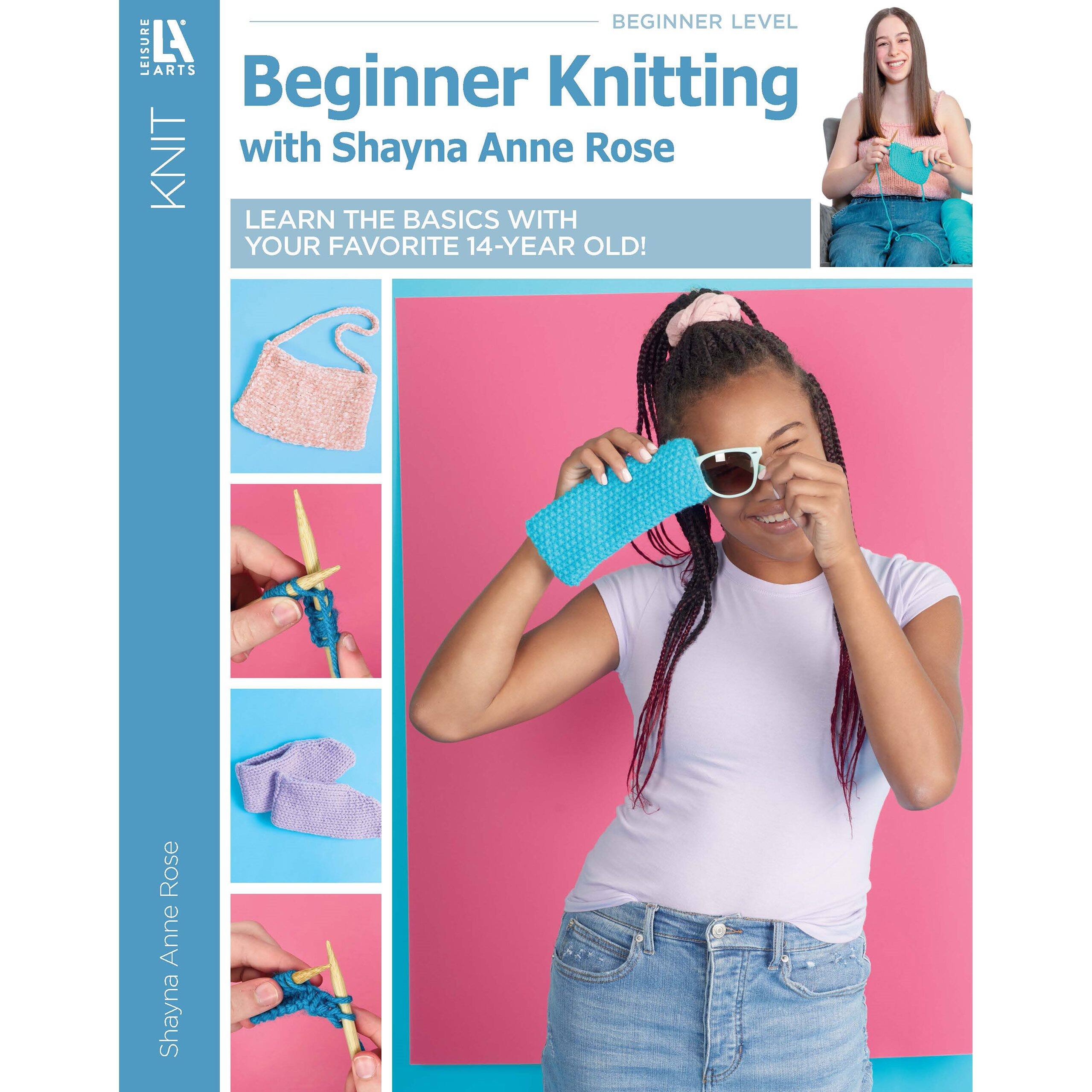 Leisure Arts® Beginner Knitting with Shayna Anne Rose
