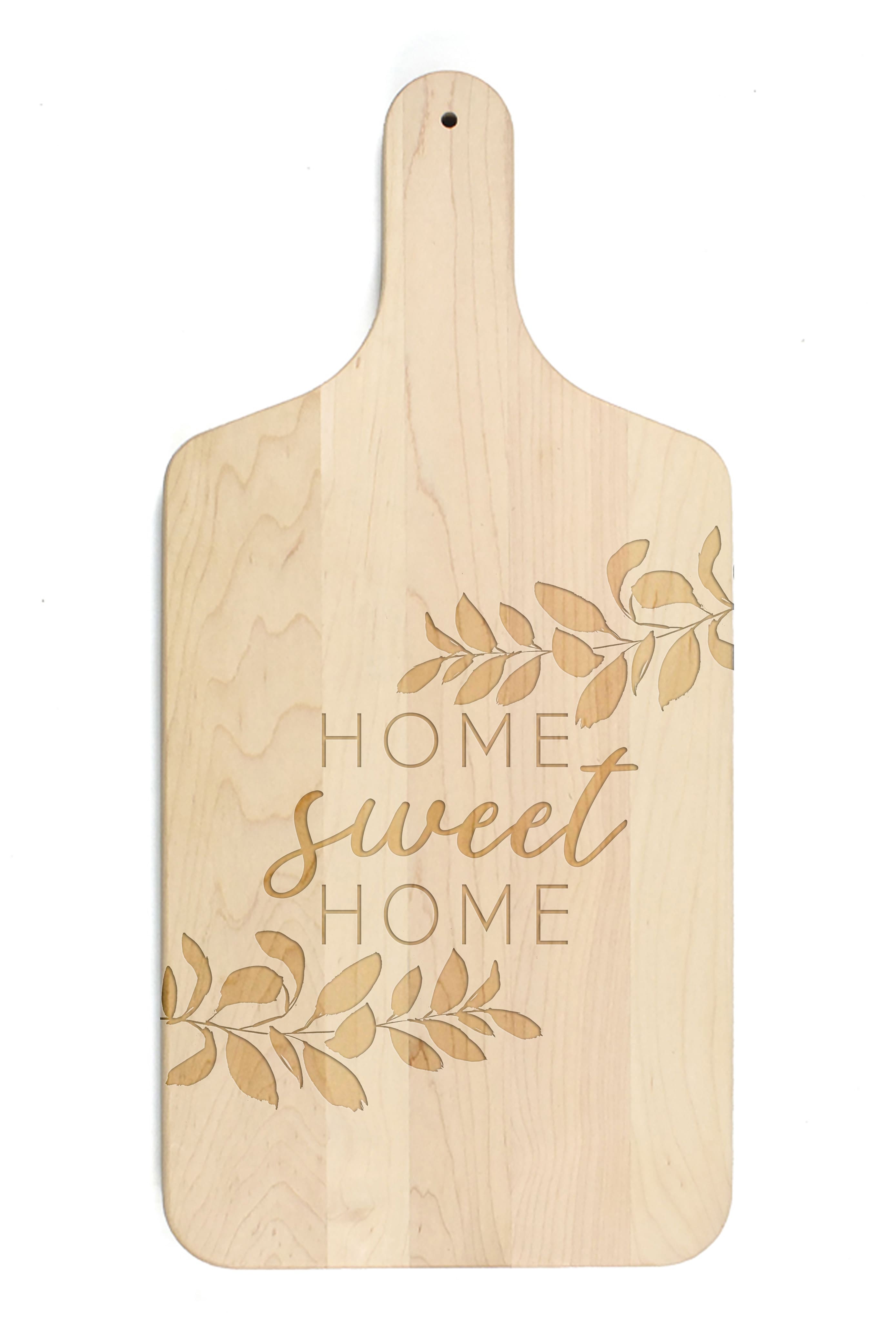 Home Sweet Home Maple Paddle Cutting Board