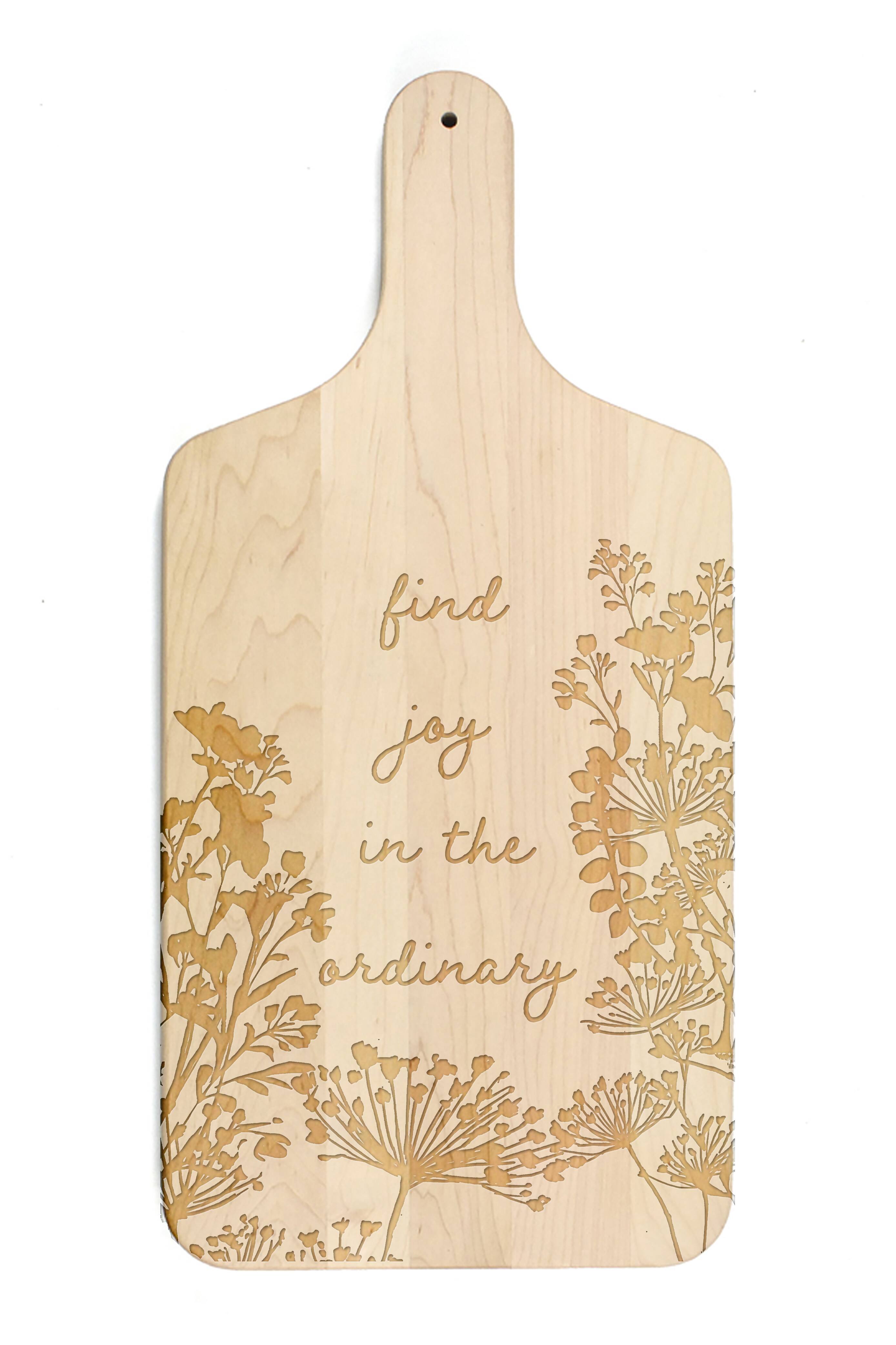 Find Joy in the Ordinary 8" x 17" Maple Paddle Cutting Board