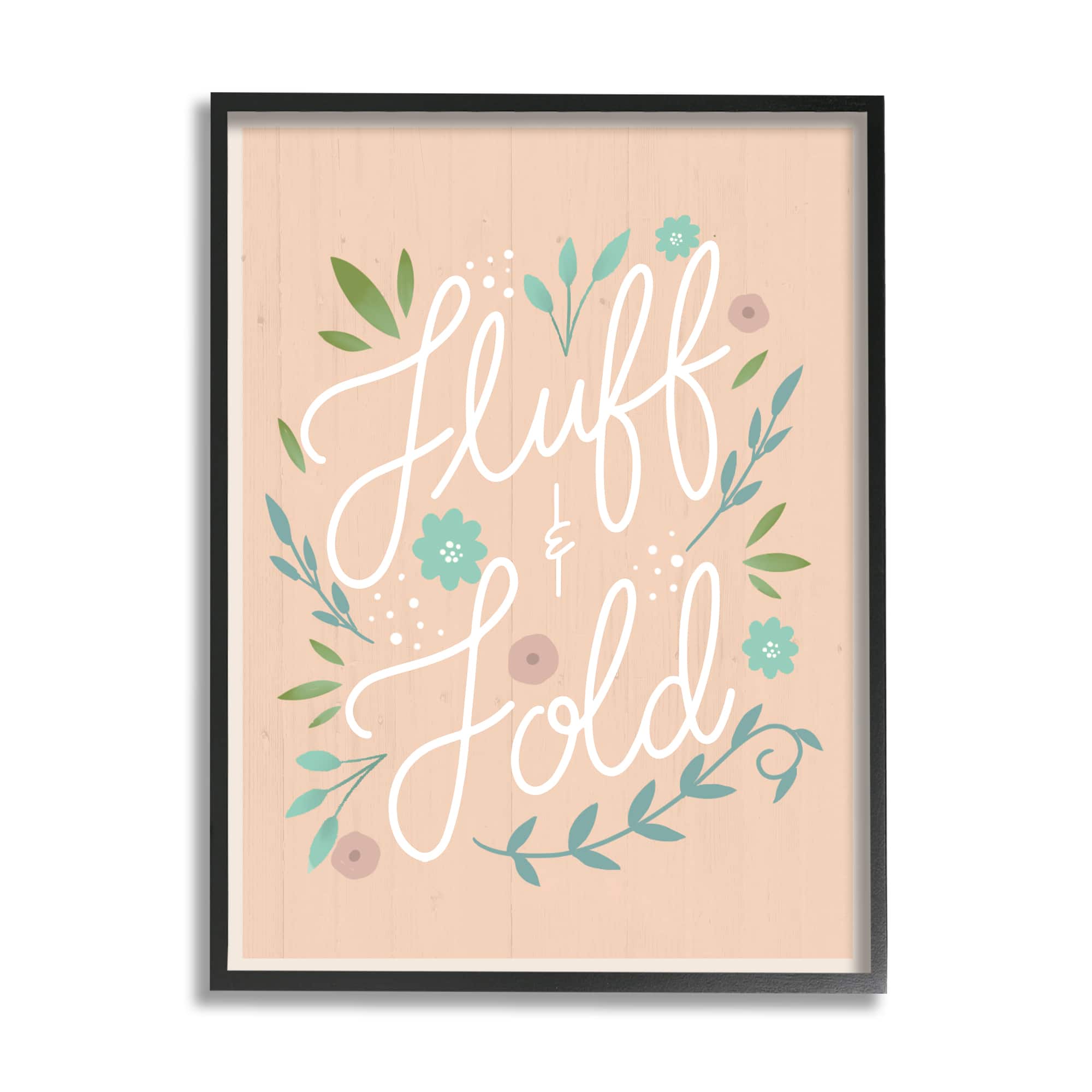 Stupell Industries Fluff & Fold Laundry Phrase Florals Farmhouse Pattern Framed Wall Art