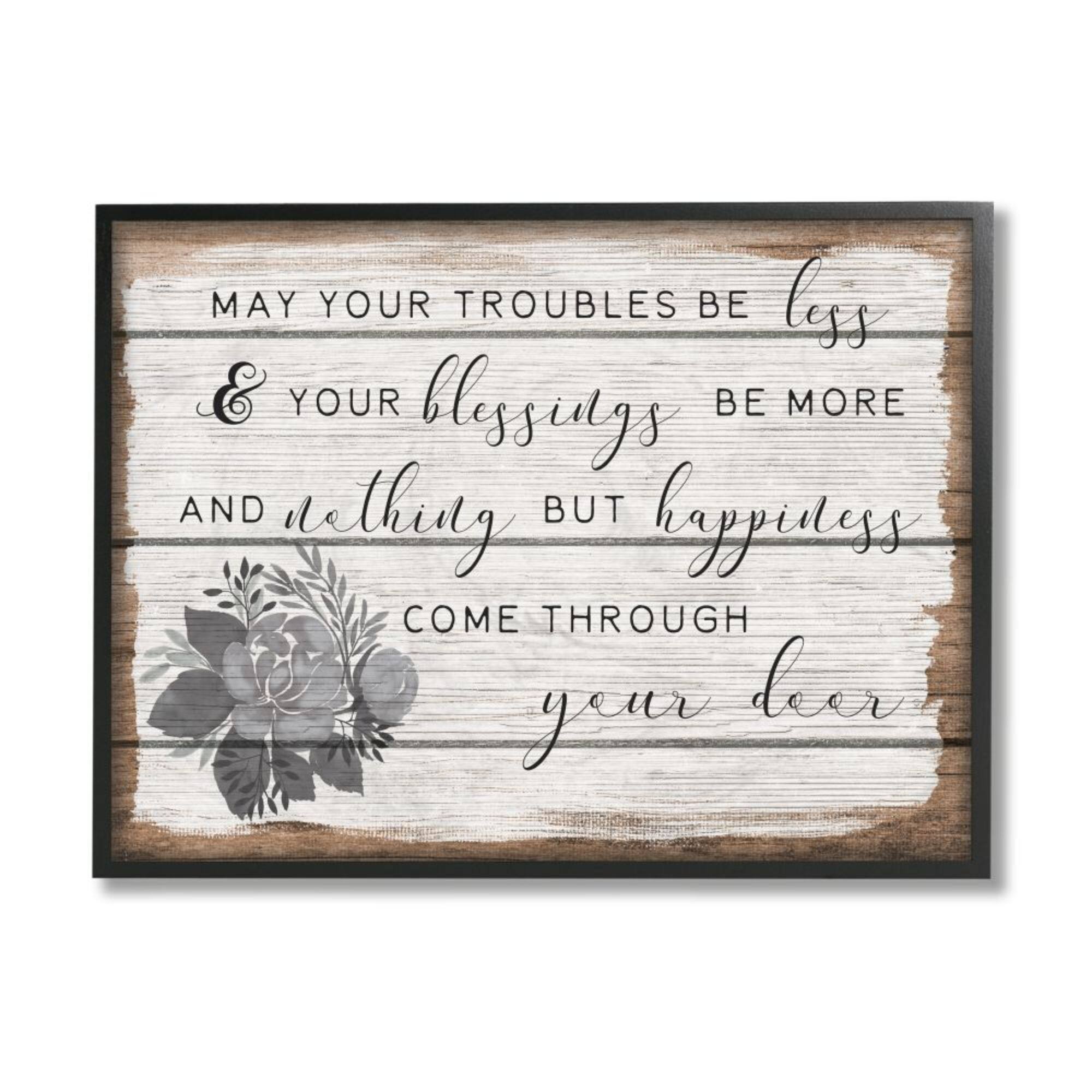 Stupell Industries Charming Troubles Be Less Phrase Country Floral Detail Framed Wall Art