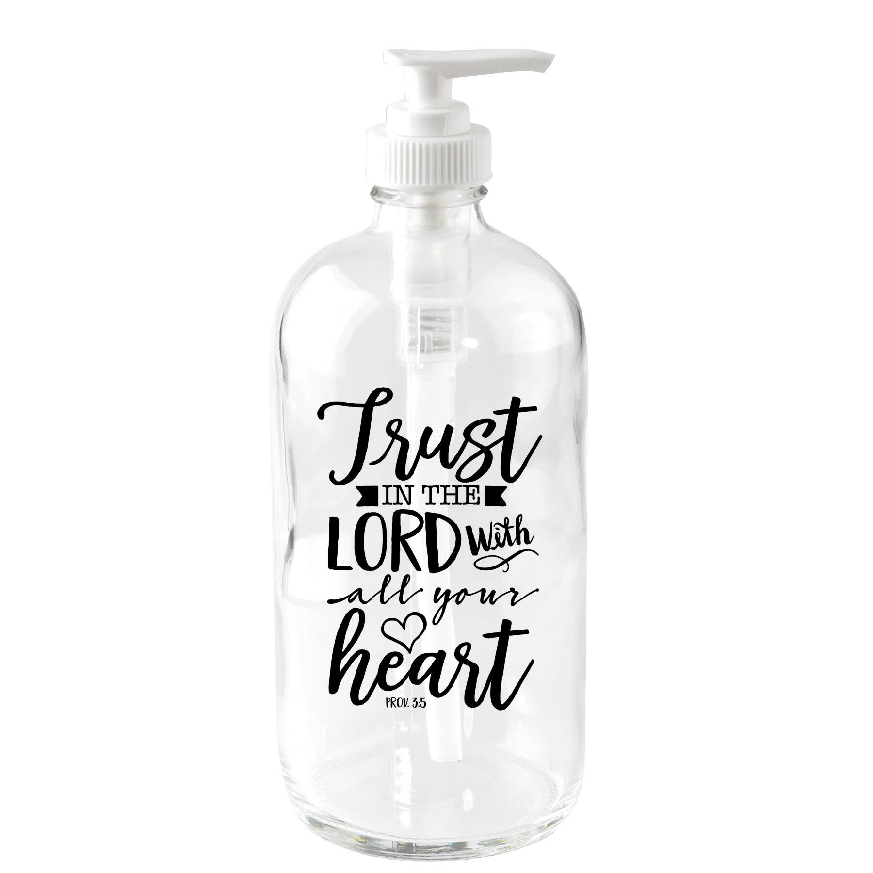 Trust In The Lord Glass Soap Dispenser