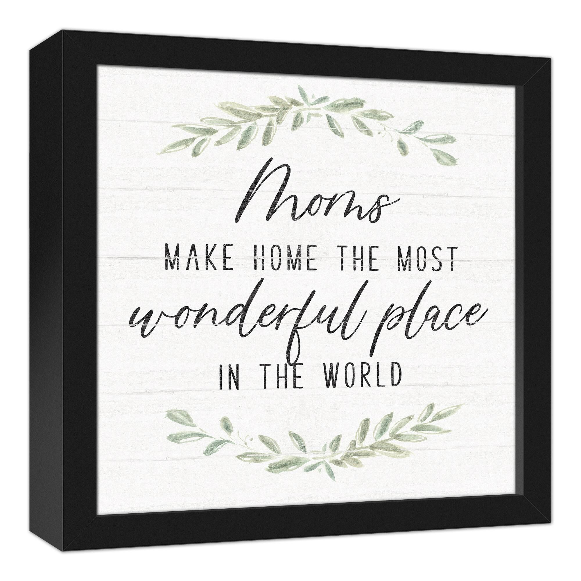Moms Make Homes Wonderful Black Framed Canvas