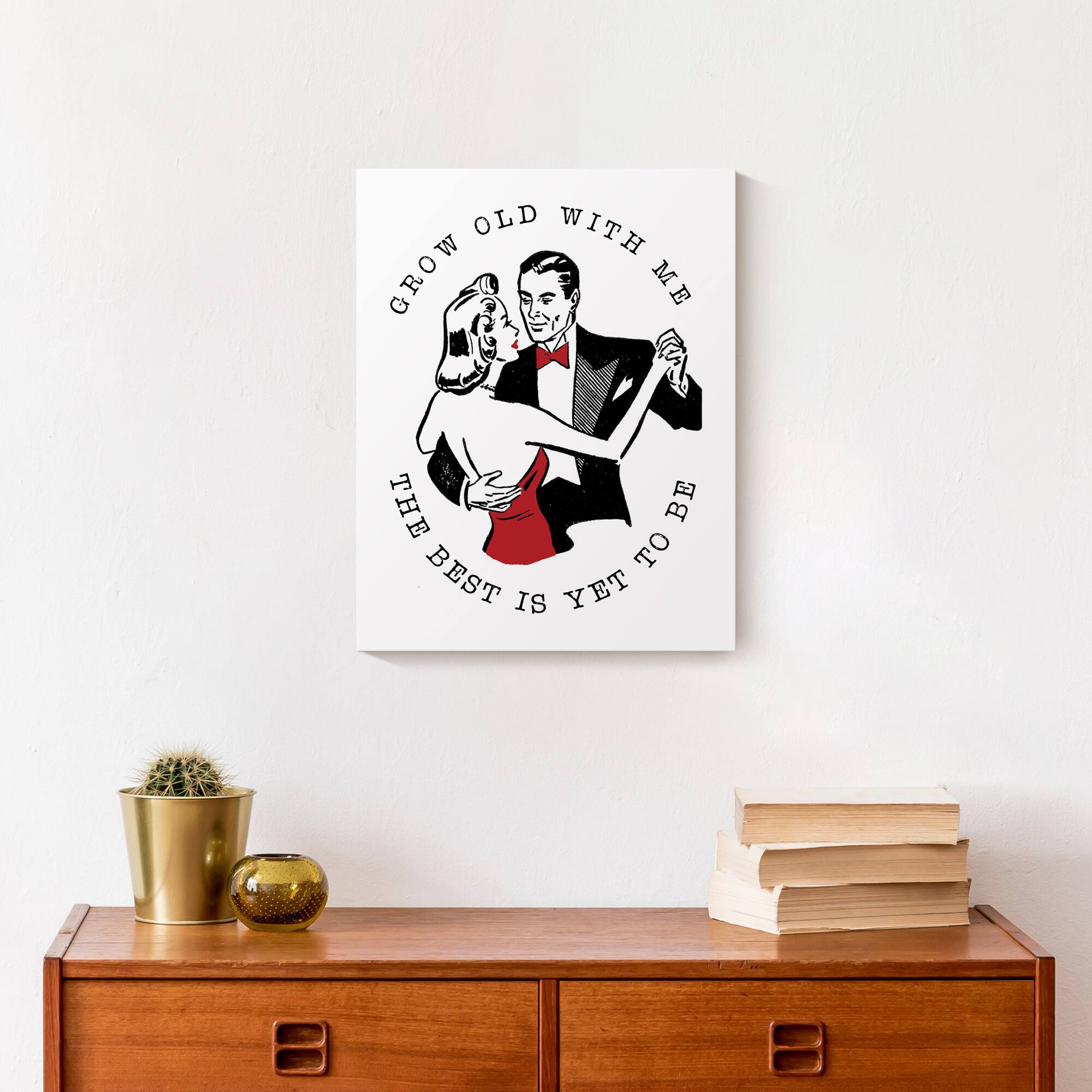 Grow Old with Me Canvas Wall Art