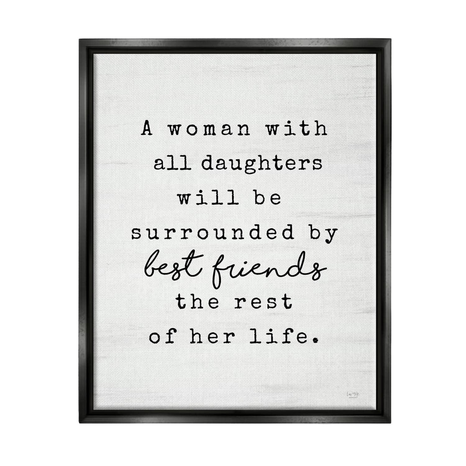 Stupell Industries Woman With All Daughters Loving Family Quote Floater Framed Art