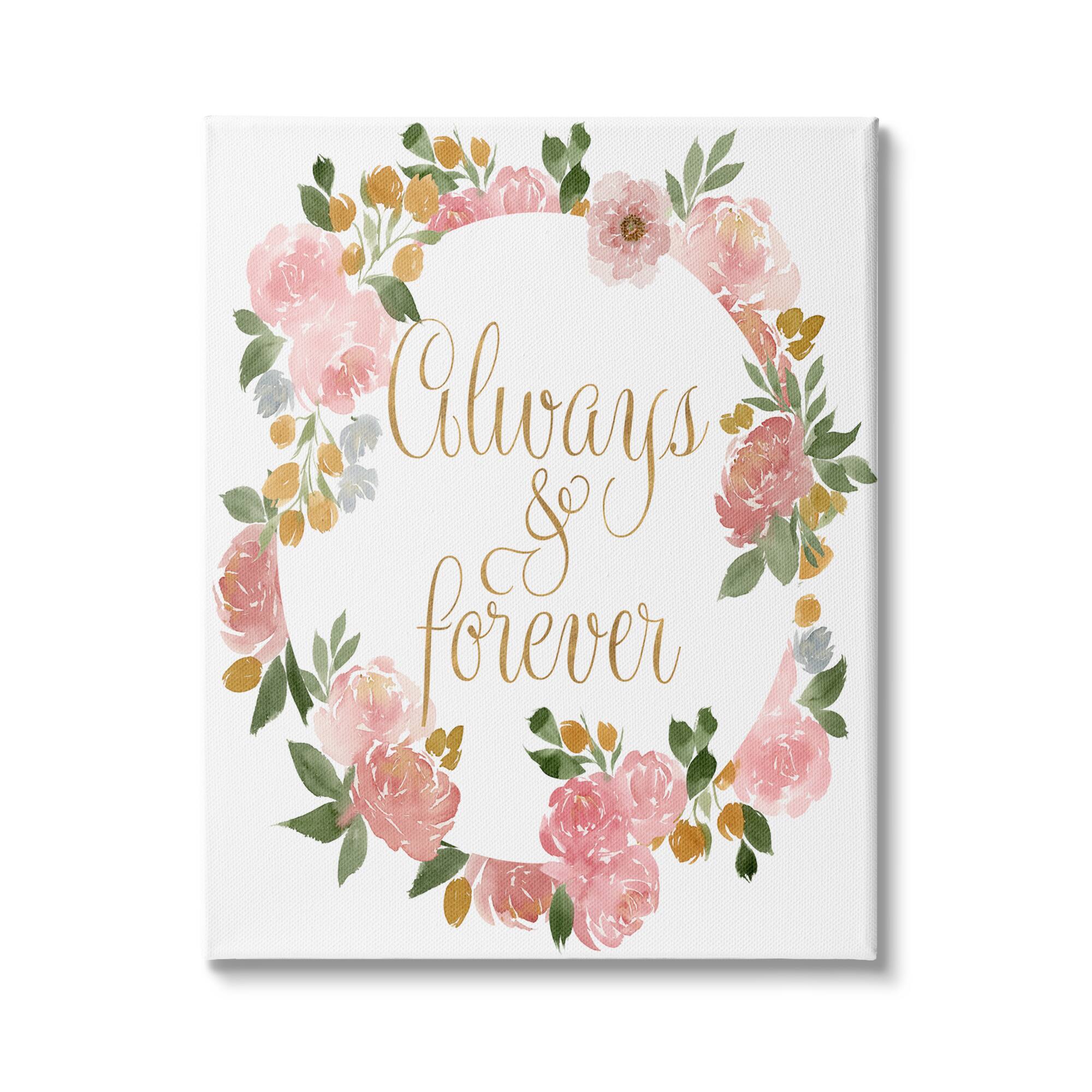 Stupell Industries Always and Forever Love Motivational Pink Rose Wreath Canvas Wall Art