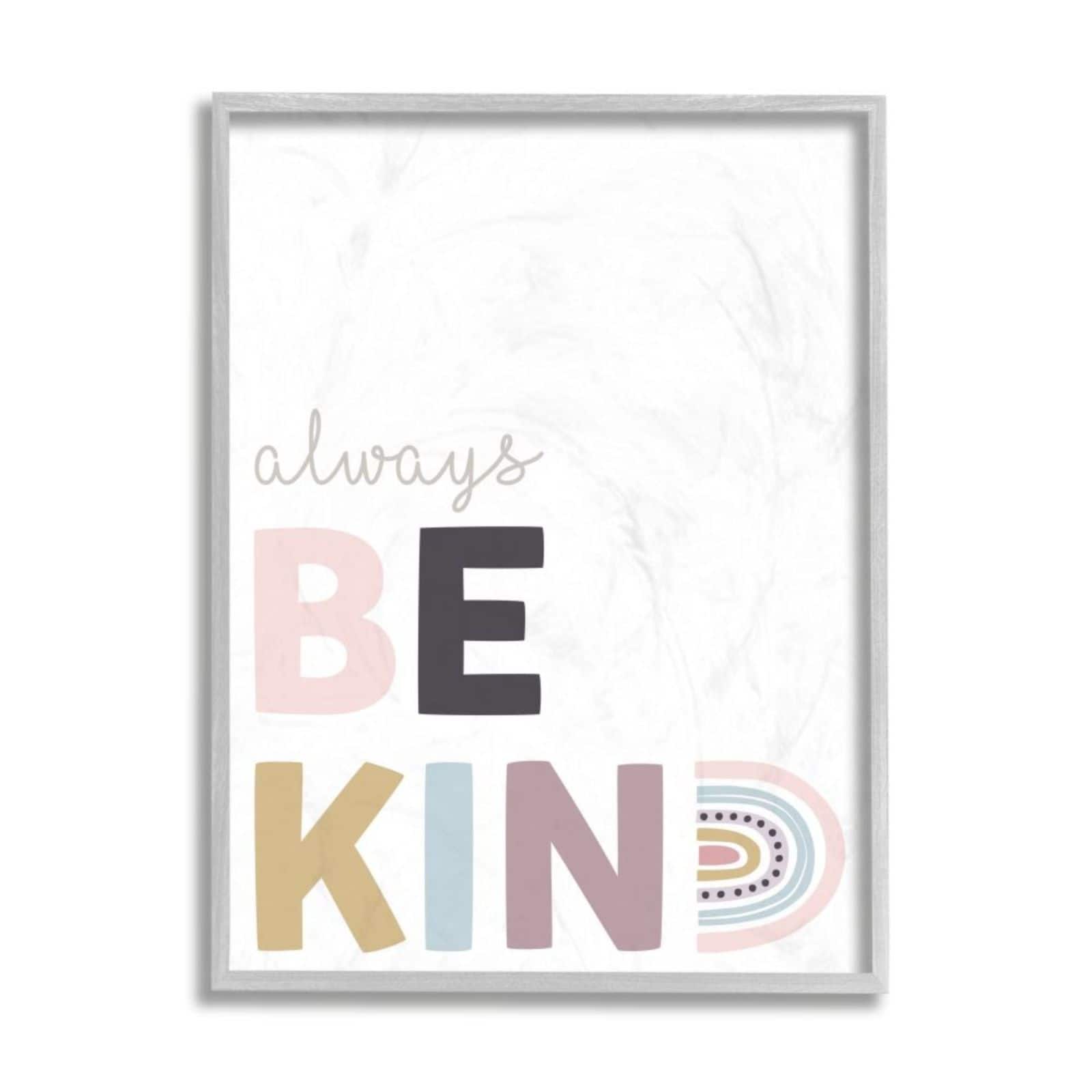 Stupell Industries White with Multicolored Always Be Kind Quote Framed Wall Art