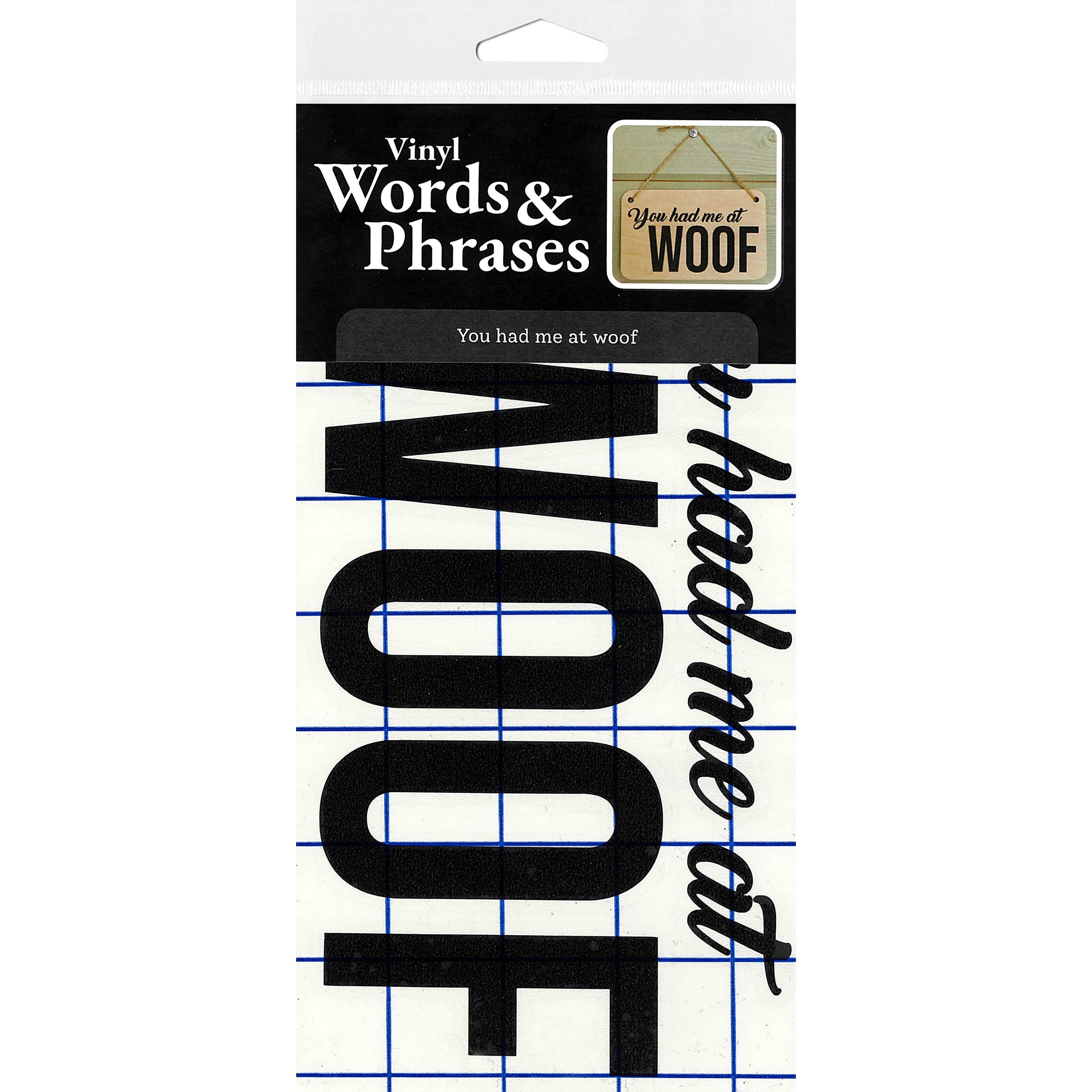 Leisure Arts&#xAE; Vinyl Matte Black You Had Me at Woof Decal