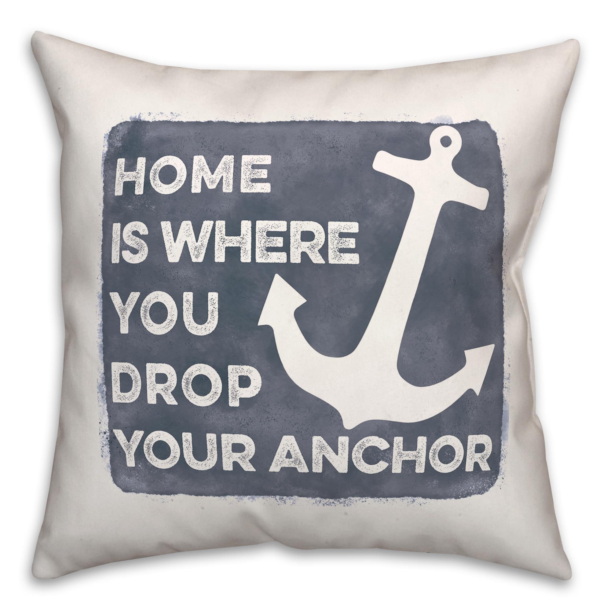 Home Is Where You Drop Your Anchor Throw Pillow