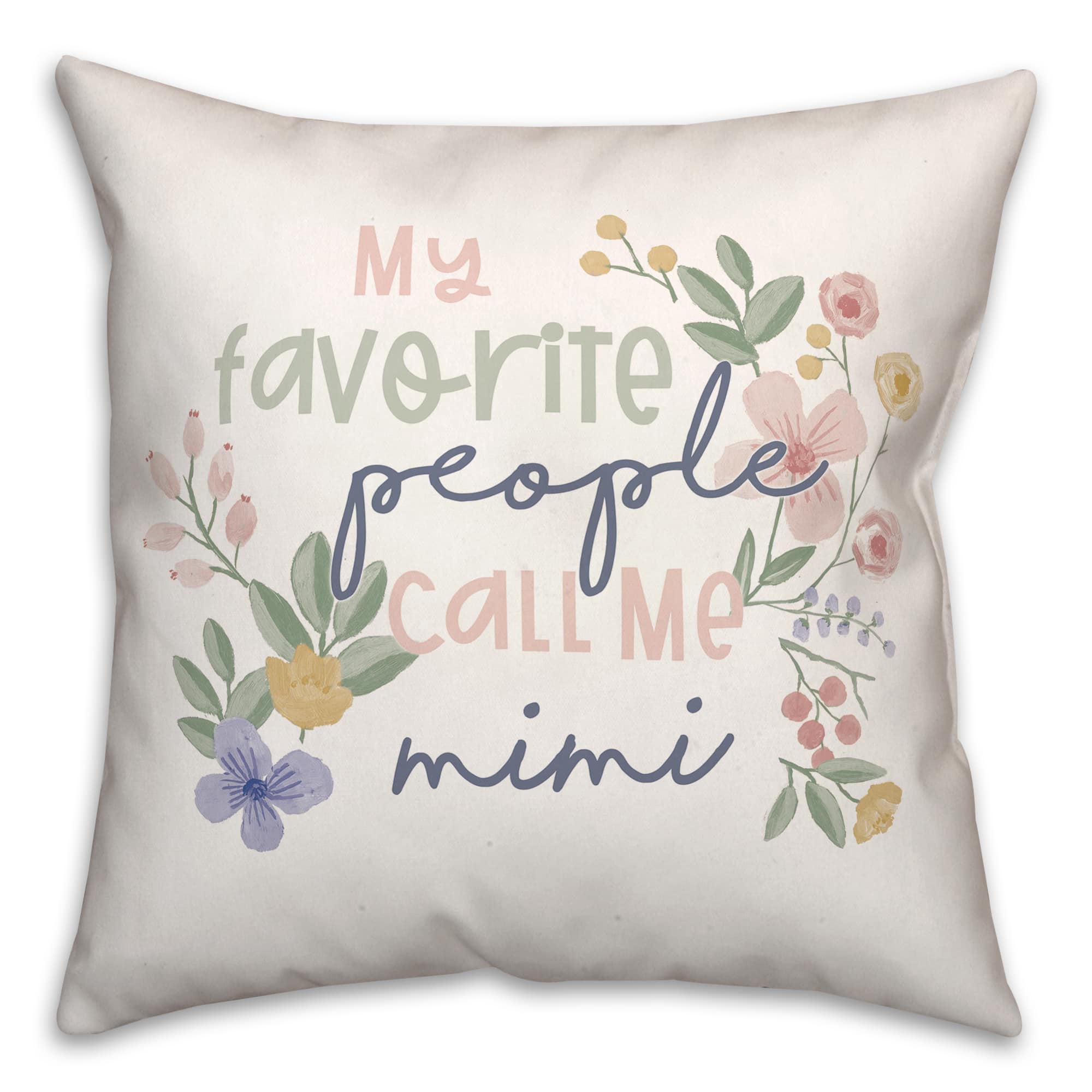 My Favorite People Call Me Mimi Throw Pillow