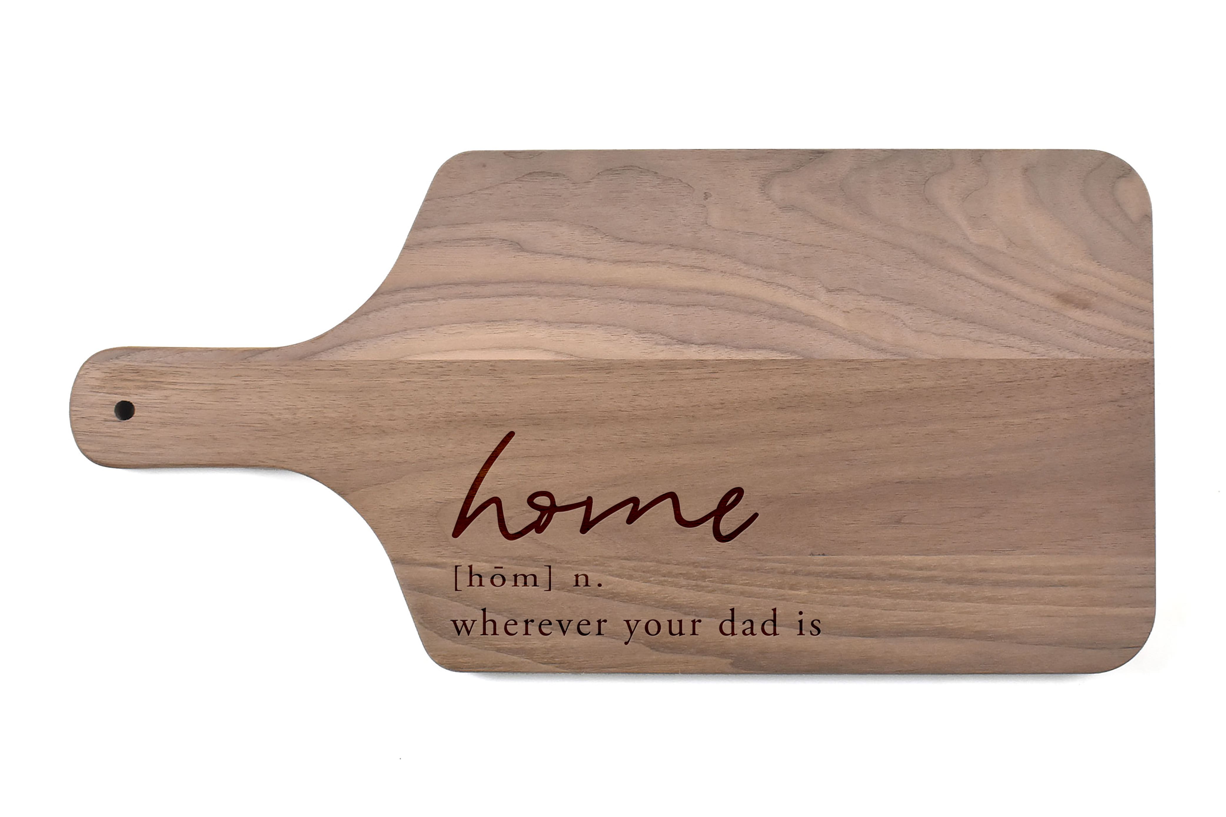 17&#x22; Home is Wherever Dad Is Paddle Cutting Board
