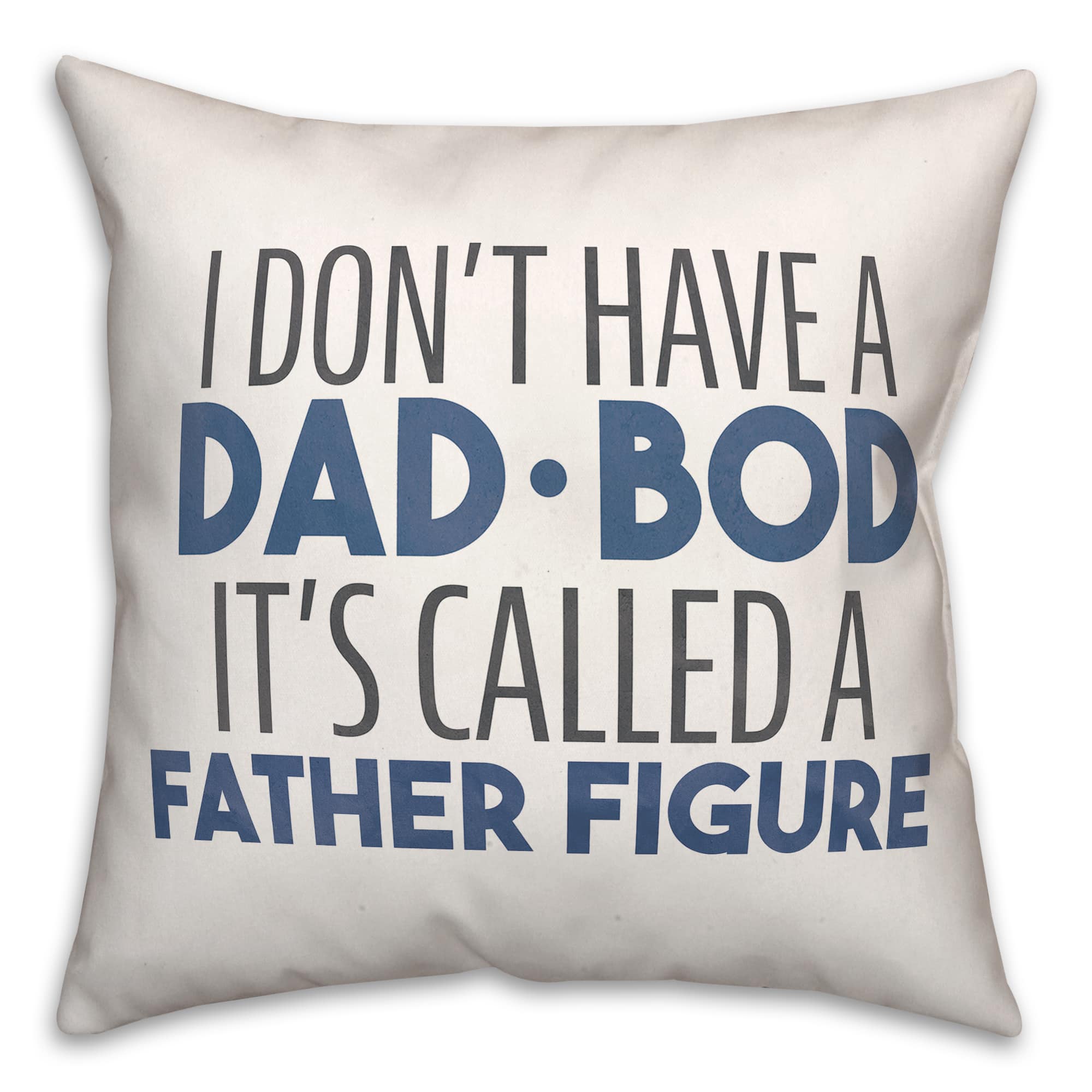 Not a Dad Bod a Father Figure Indoor/Outdoor Pillow