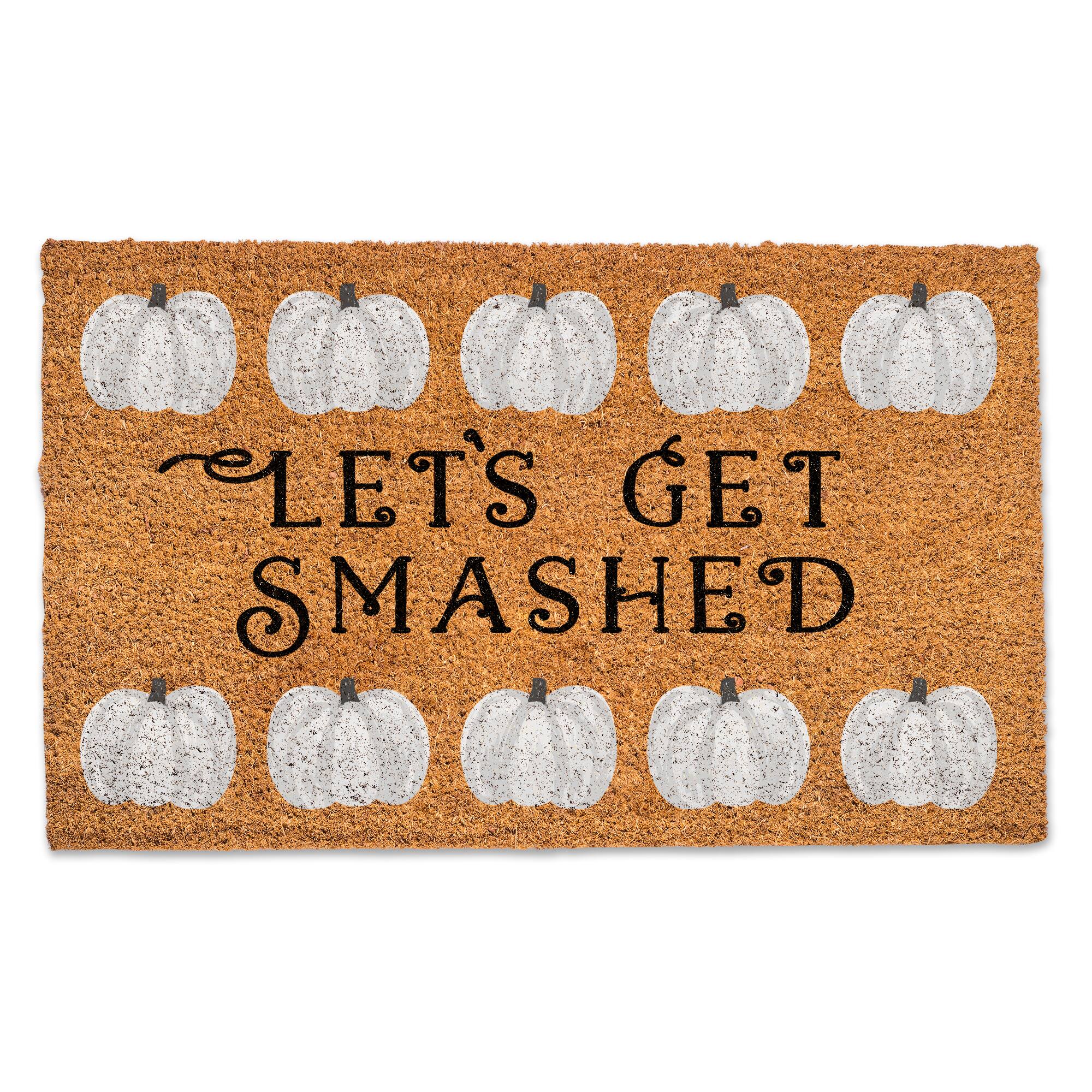 Let's Get Smashed Door Mat
