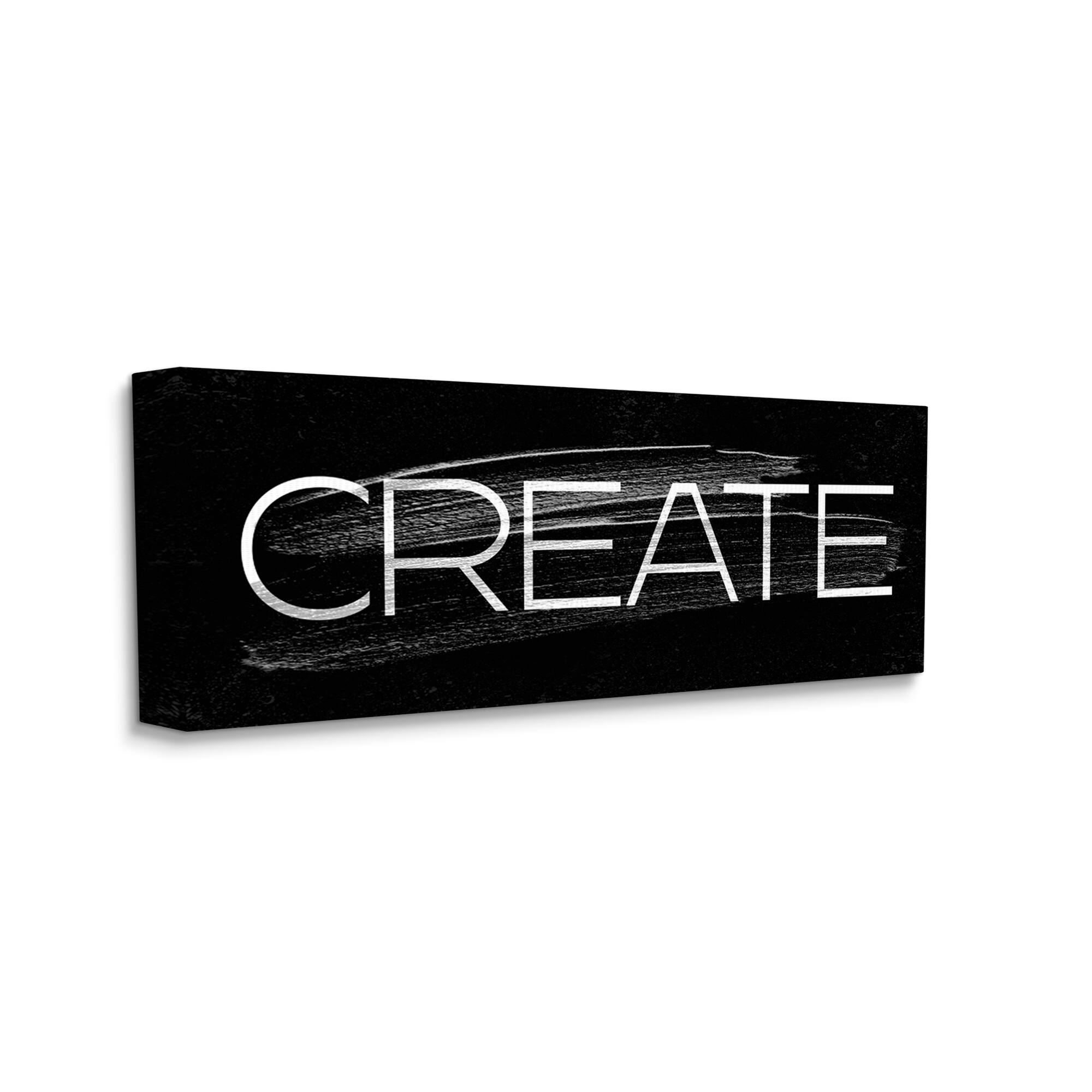 Stupell Industries Create Text Paint Stroke Inspired Black White Canvas Wall Art