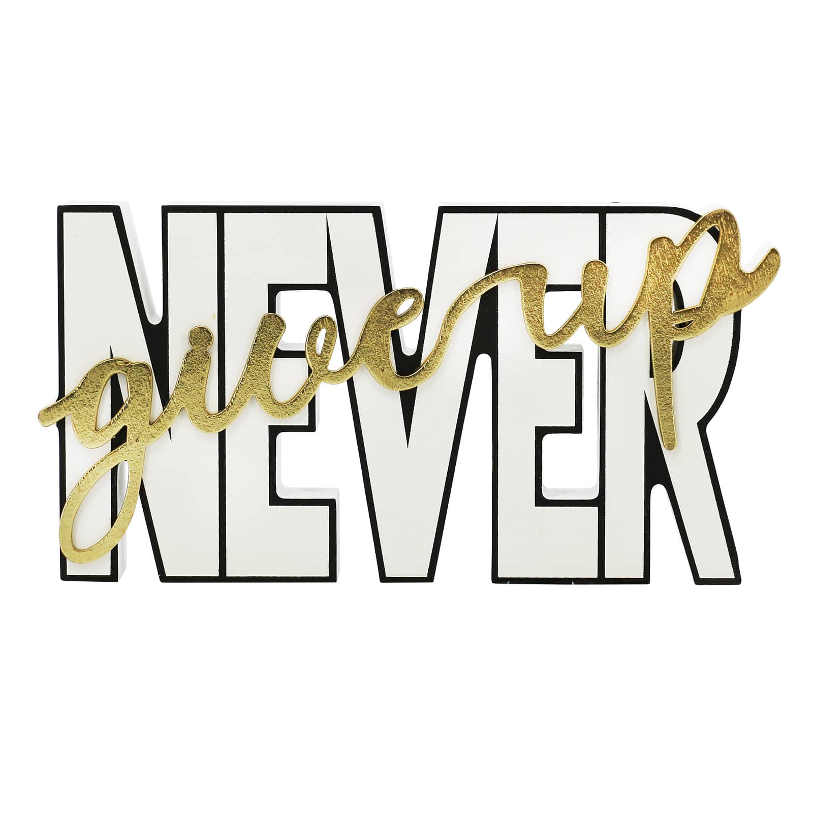 8&#x22; Never Give Up Tabletop Sign by Ashland&#xAE;