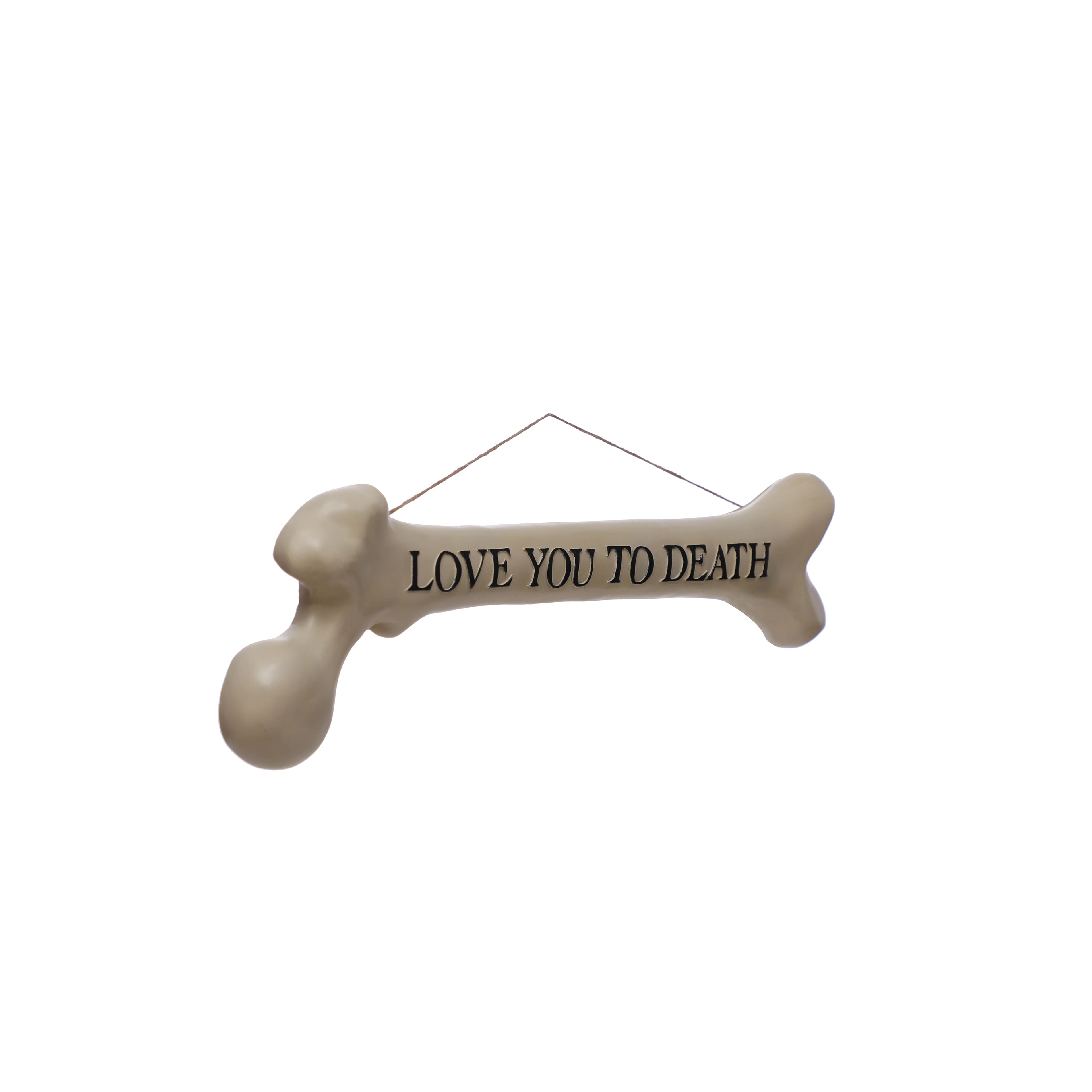 Love You to Death Bone Wall Sign by Ashland&#xAE;