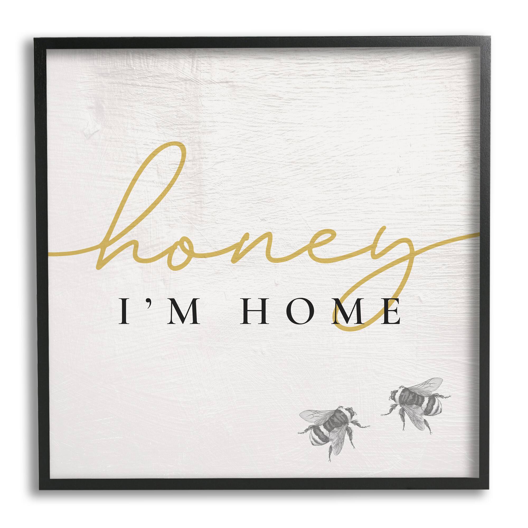 Stupell Industries Honey I'm Home Greeting Charming Bee Pun Framed Wall Art