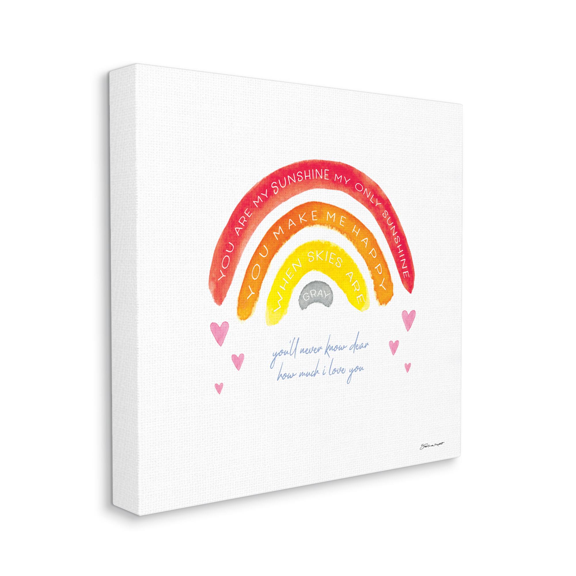 Stupell Industries My Sunshine when Sky's Gray Sentiment Rainbow Hearts Canvas Wall Art