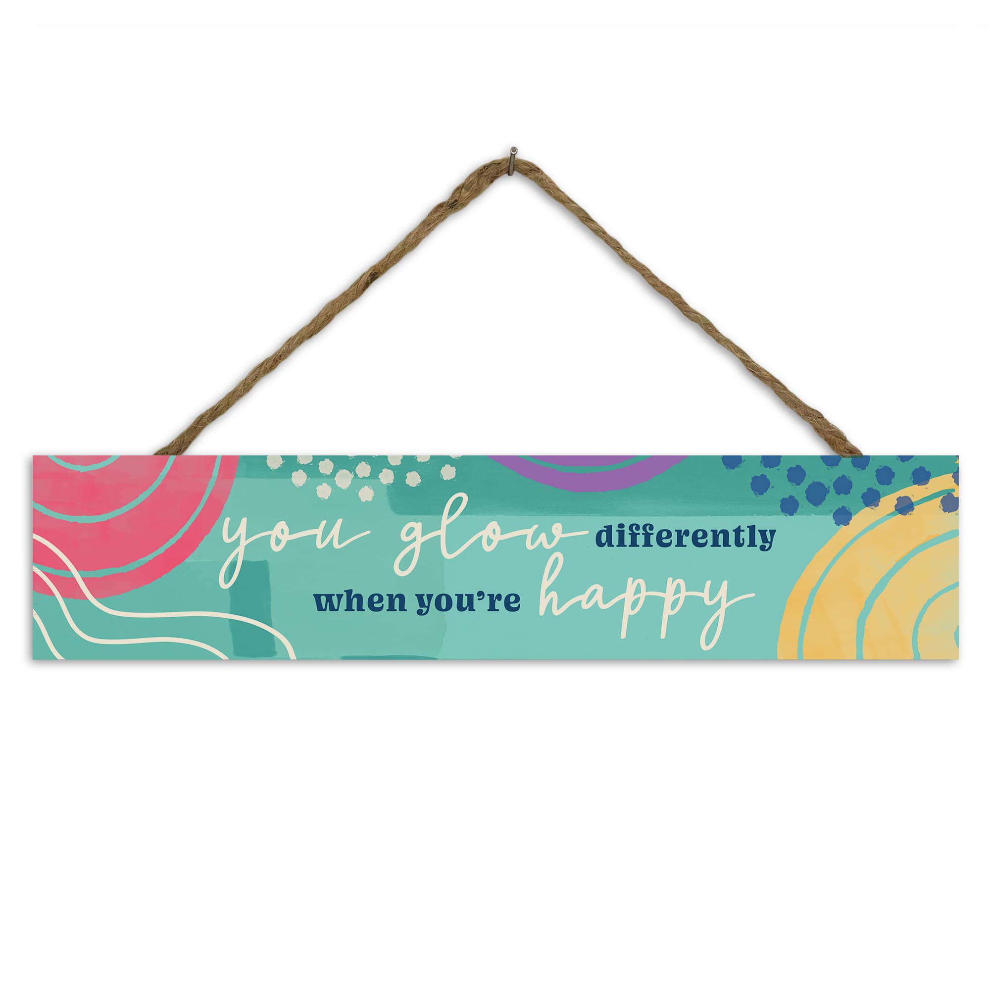 17&#x22; You Glow Differently Outdoor/Indoor Hanging Sign