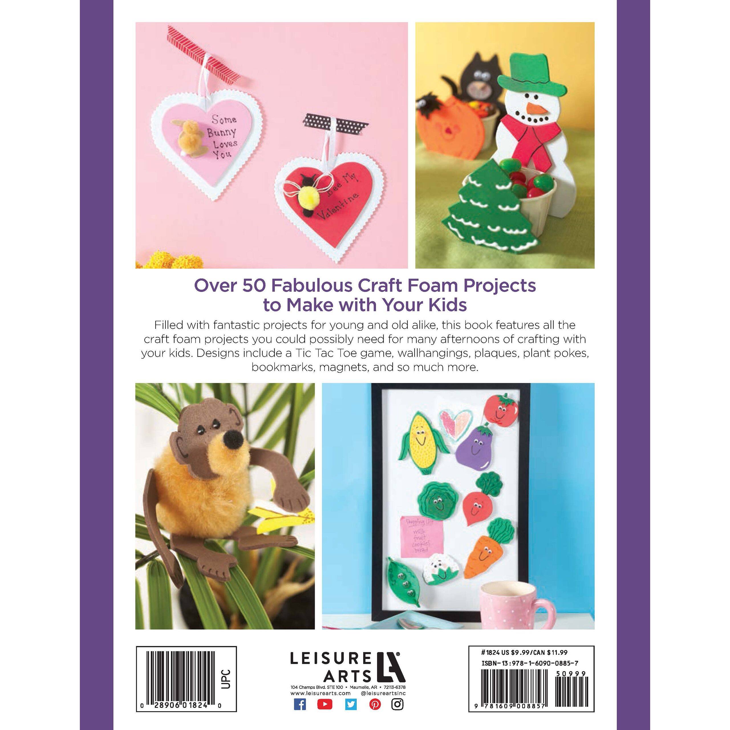 Leisure Arts&#xAE; Craft Foam Favorites Book