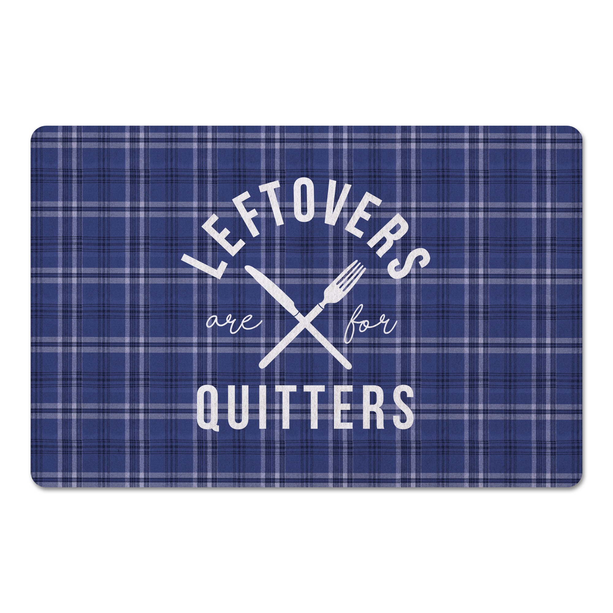 Leftovers Are For Quitters Floor Mat