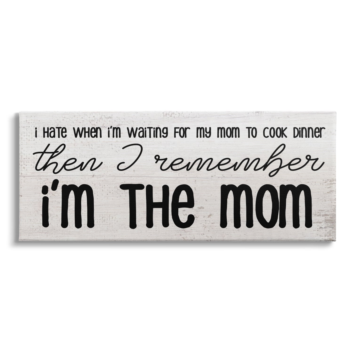 Stupell Industries Waiting for Mom Cook Dinner Funny Family Phrase Canvas Wall Art