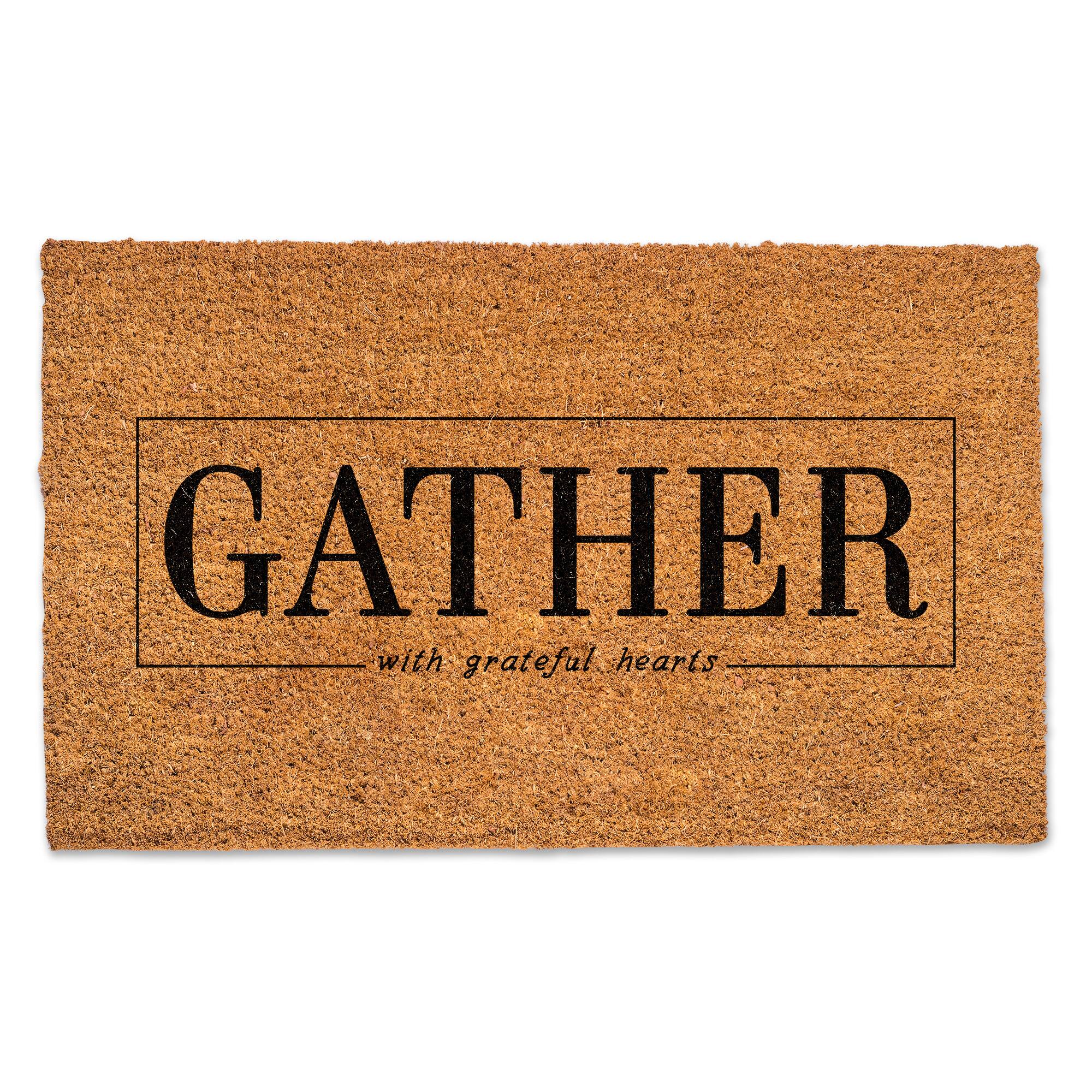 Gather Here with Grateful Hearts Door Mat