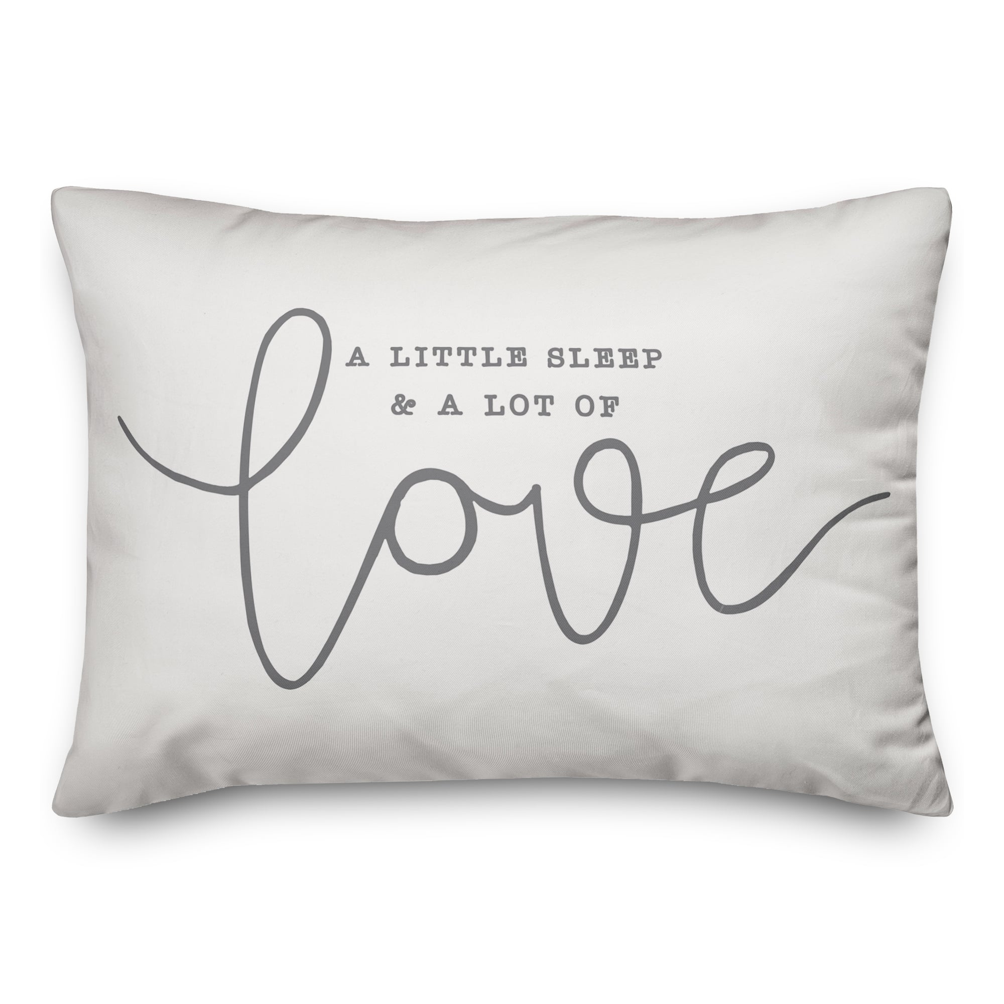 A Little Sleep A Lot of Love 14&#x22; x 20&#x22; Throw Pillow