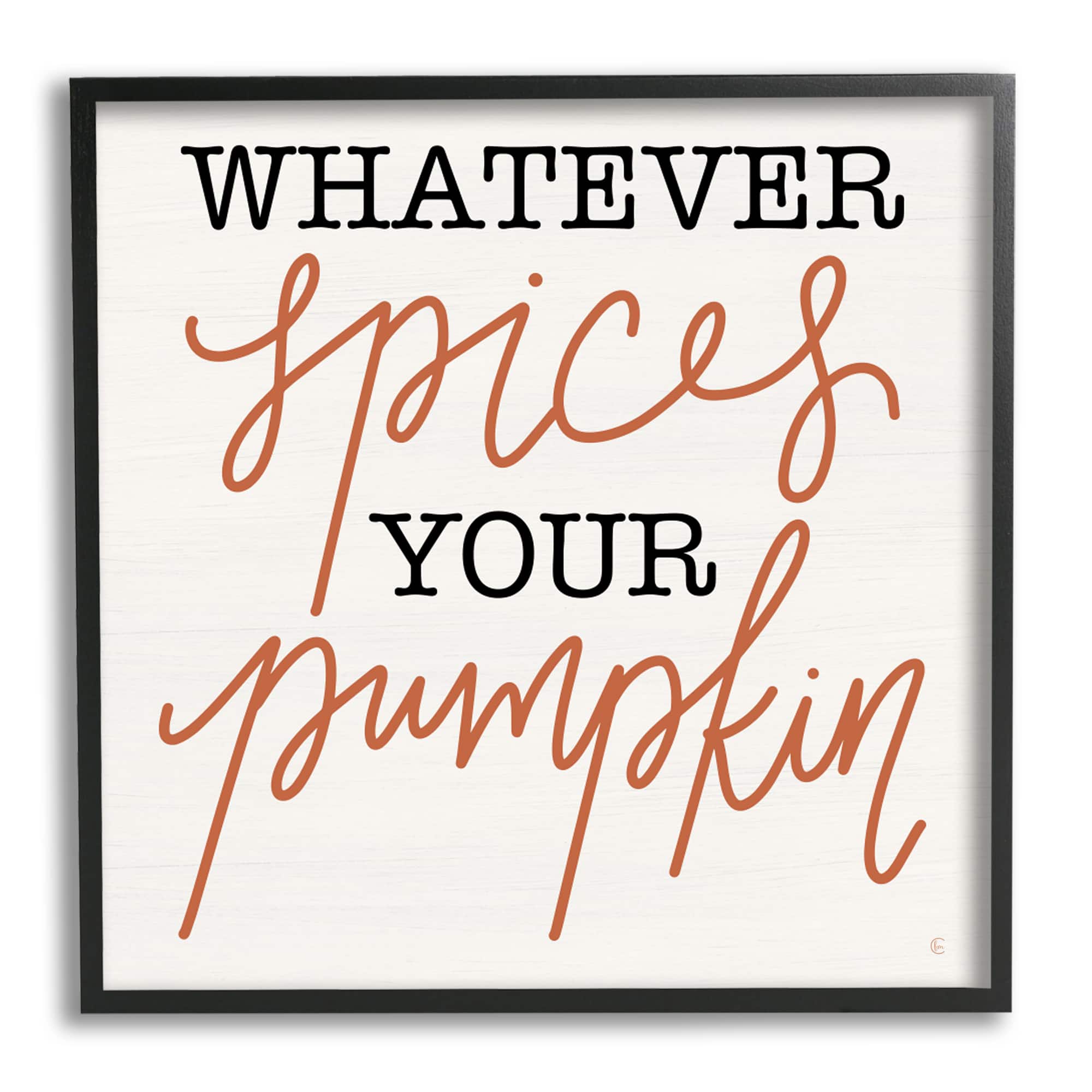 Stupell Industries Whatever Spices Your Pumpkin Framed Giclee Art