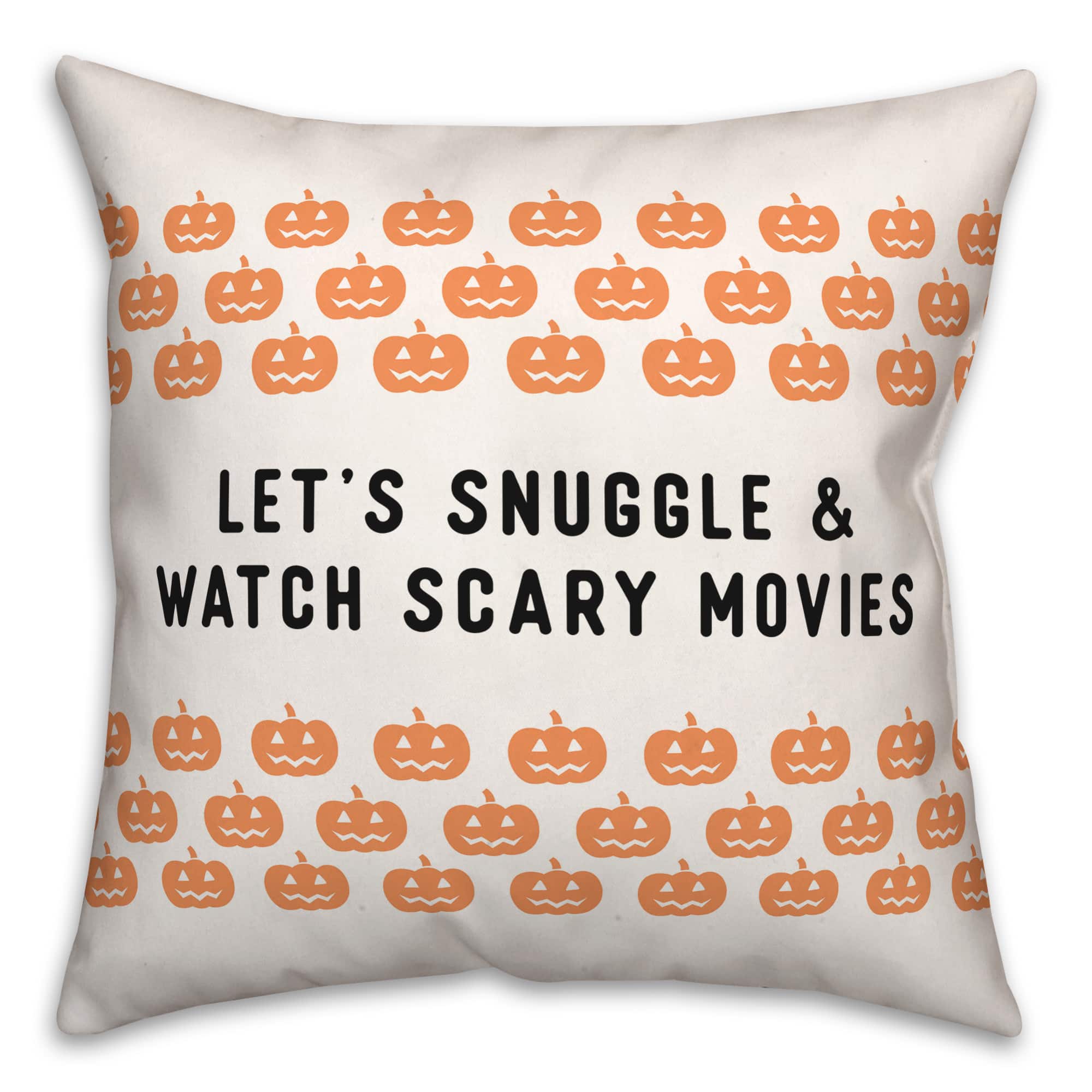 Snuggle and Watch Scary Movies 18&#x22; x 18&#x22; Throw Pillow