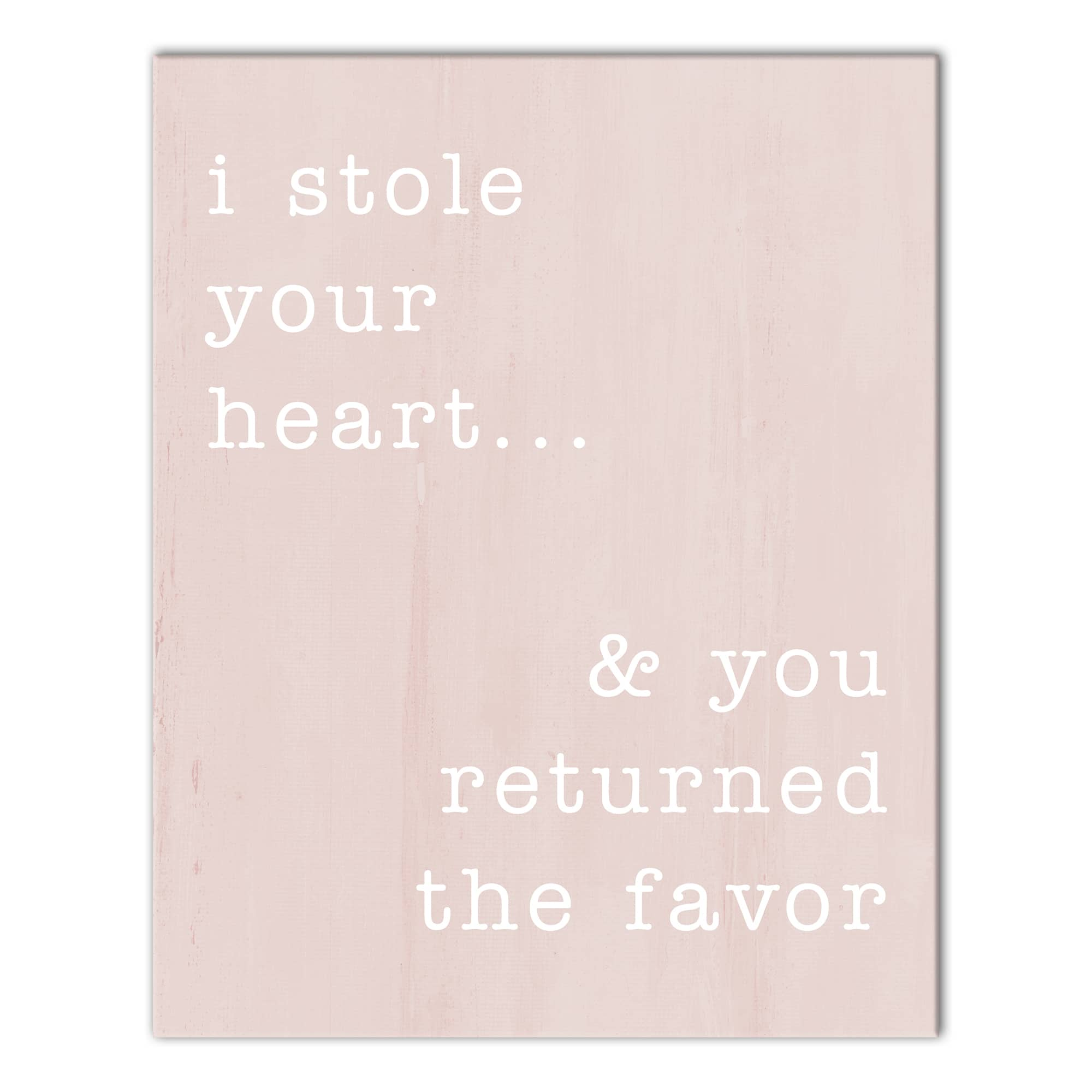 I Stole Your Heart 16" x 20" Canvas Wall Art