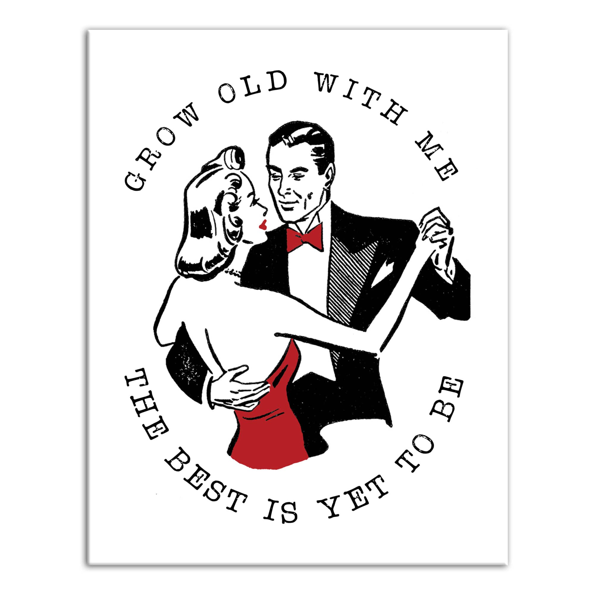 Grow Old with Me Canvas Wall Art