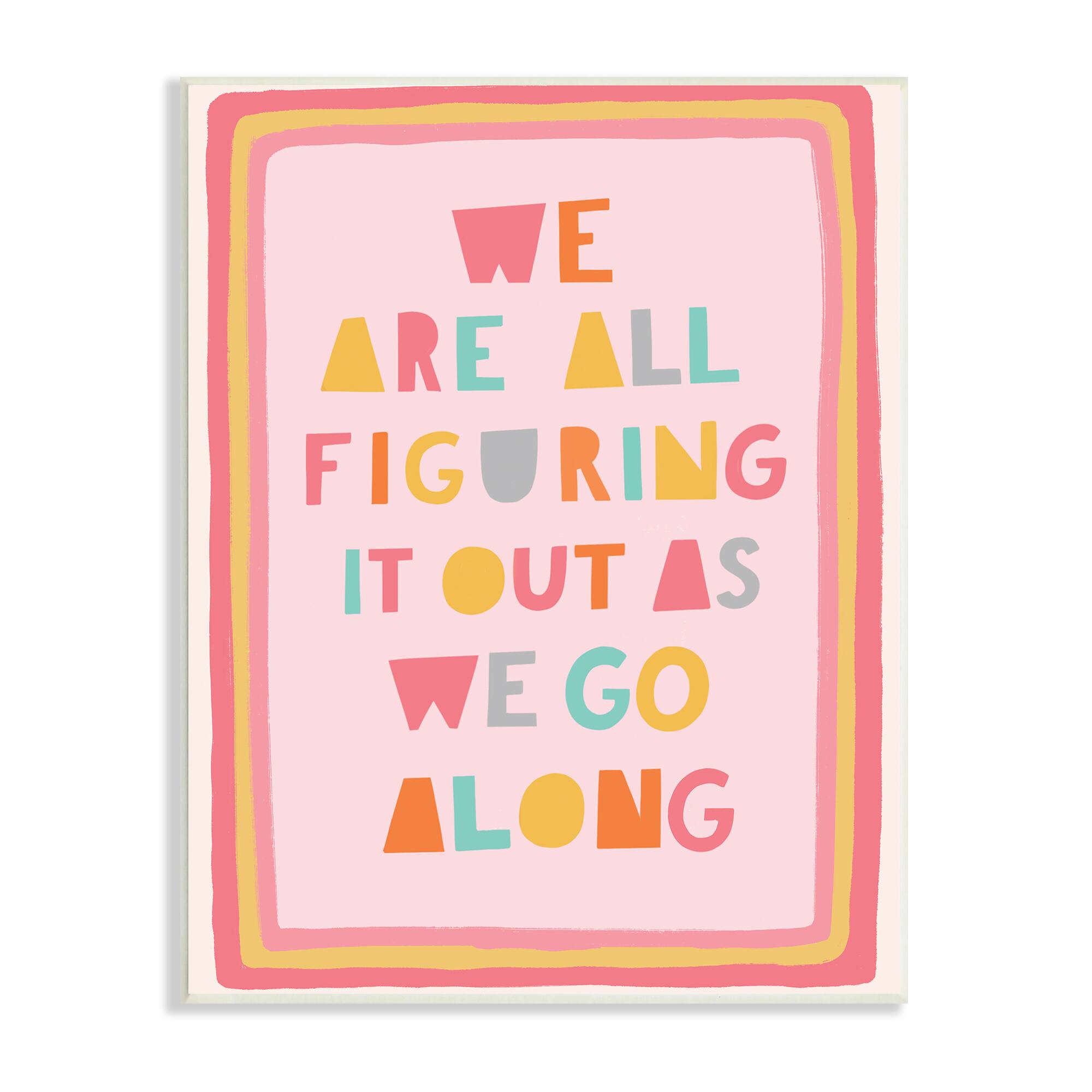 Stupell Industries Figuring Out as We Go Phrase Playful Pink Shapes Wall Plaque