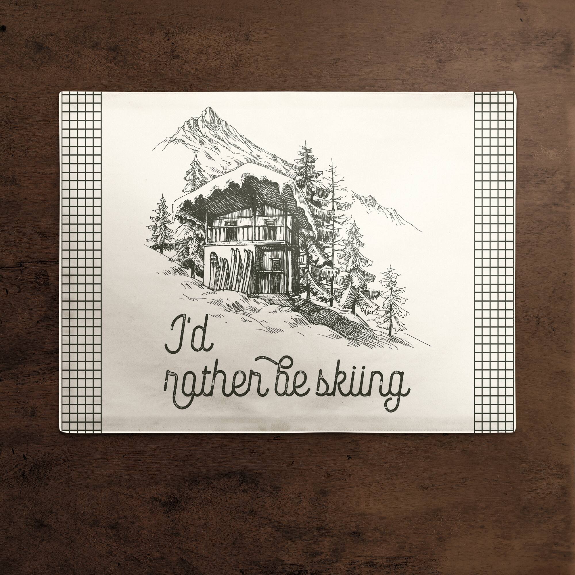 Rather Be Skiing Cabin 18x14 Poly Twill Placemat