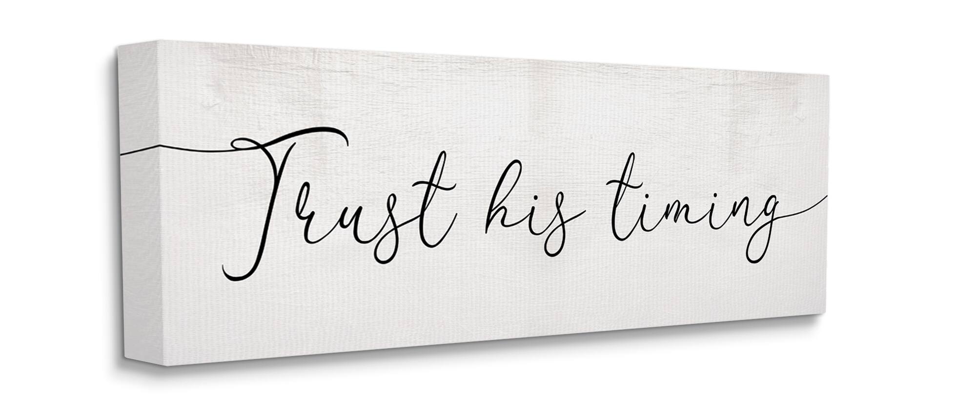 Stupell Industries Trust His Timing Religious Canvas Wall Art