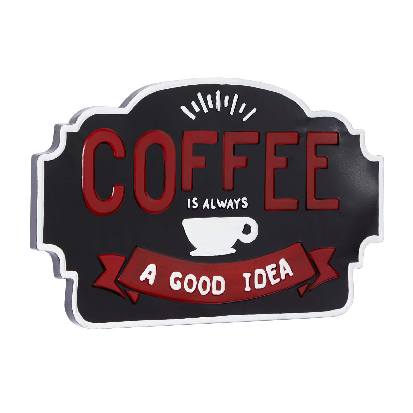 24" Coffee Is Always A Good Idea Farmhouse Wall Sign