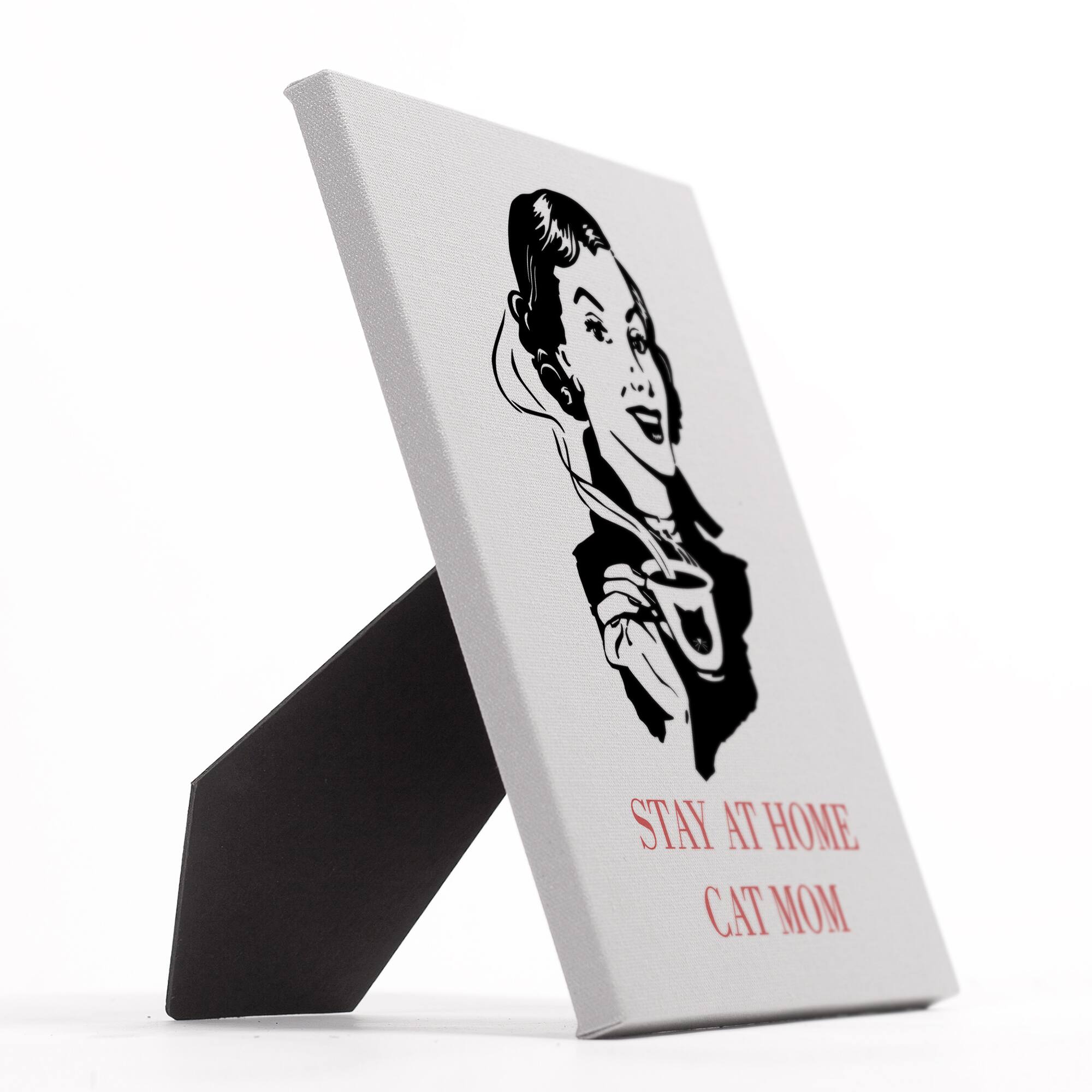 Stay At Home Cat Mom Tabletop Canvas